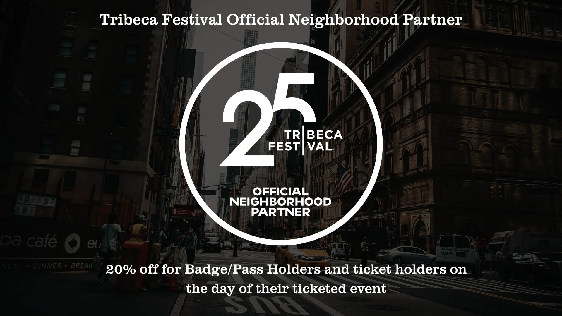 “Tribeca Festival Official Neighborhood Partner”.jpg