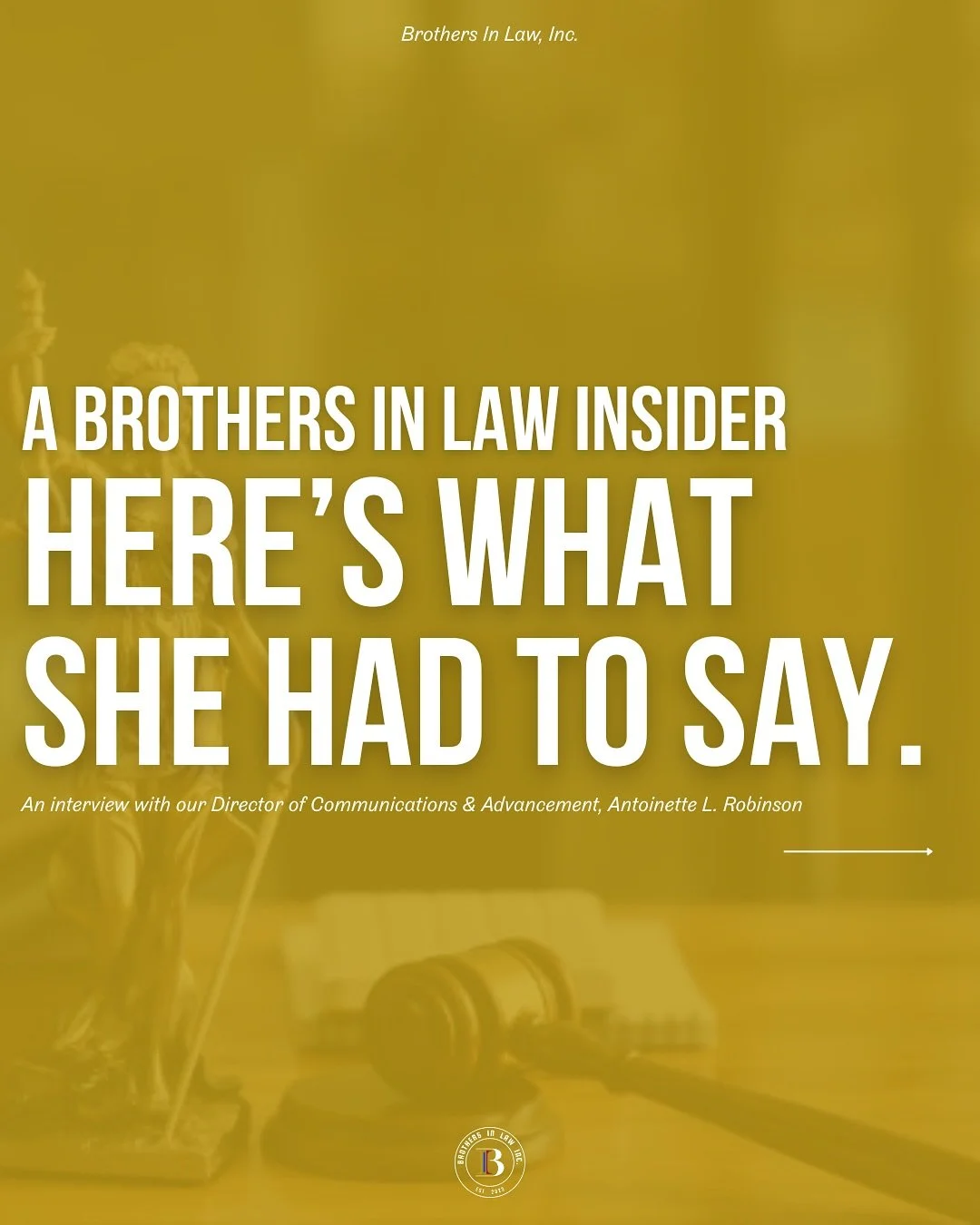 Behind every successful student or attorney is a story &mdash; and usually, a mentor who helped shape it.

In this mini exclusive Insider Interview with BIL&rsquo;s very own Director of Communications &amp; Advancement, Antoinette L. Robinson, we go 