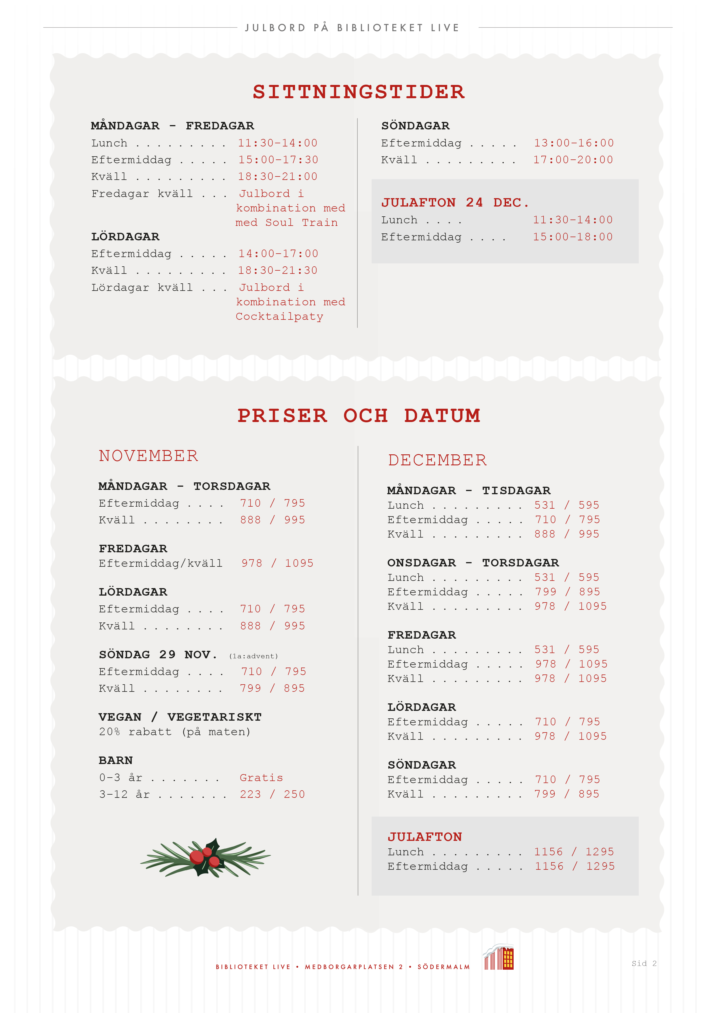Julbordsschemat för biblioteket visar olika sittningstider för dagar i november och december, inklusive julmat på julbord och julafton, samt information om priser, barnpriser, veganalternativ och barnvänliga priser.