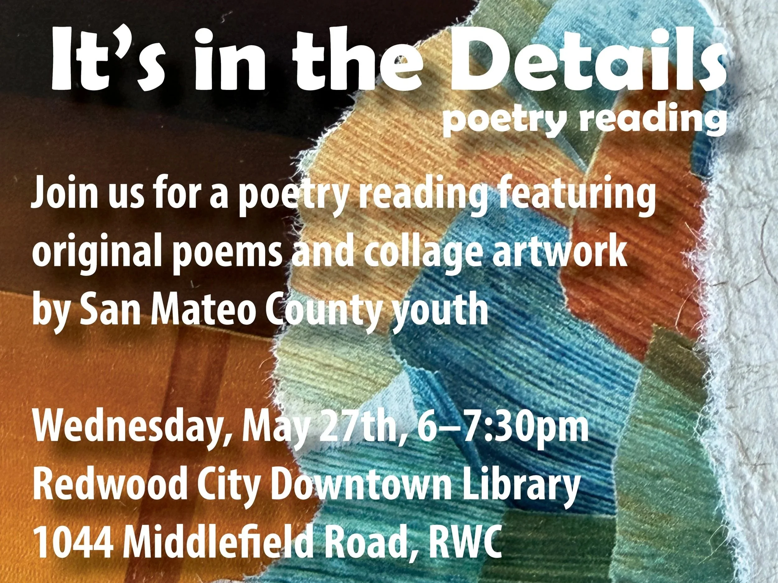 Youth Poetry &amp; Collage Project: Poetry Reading
