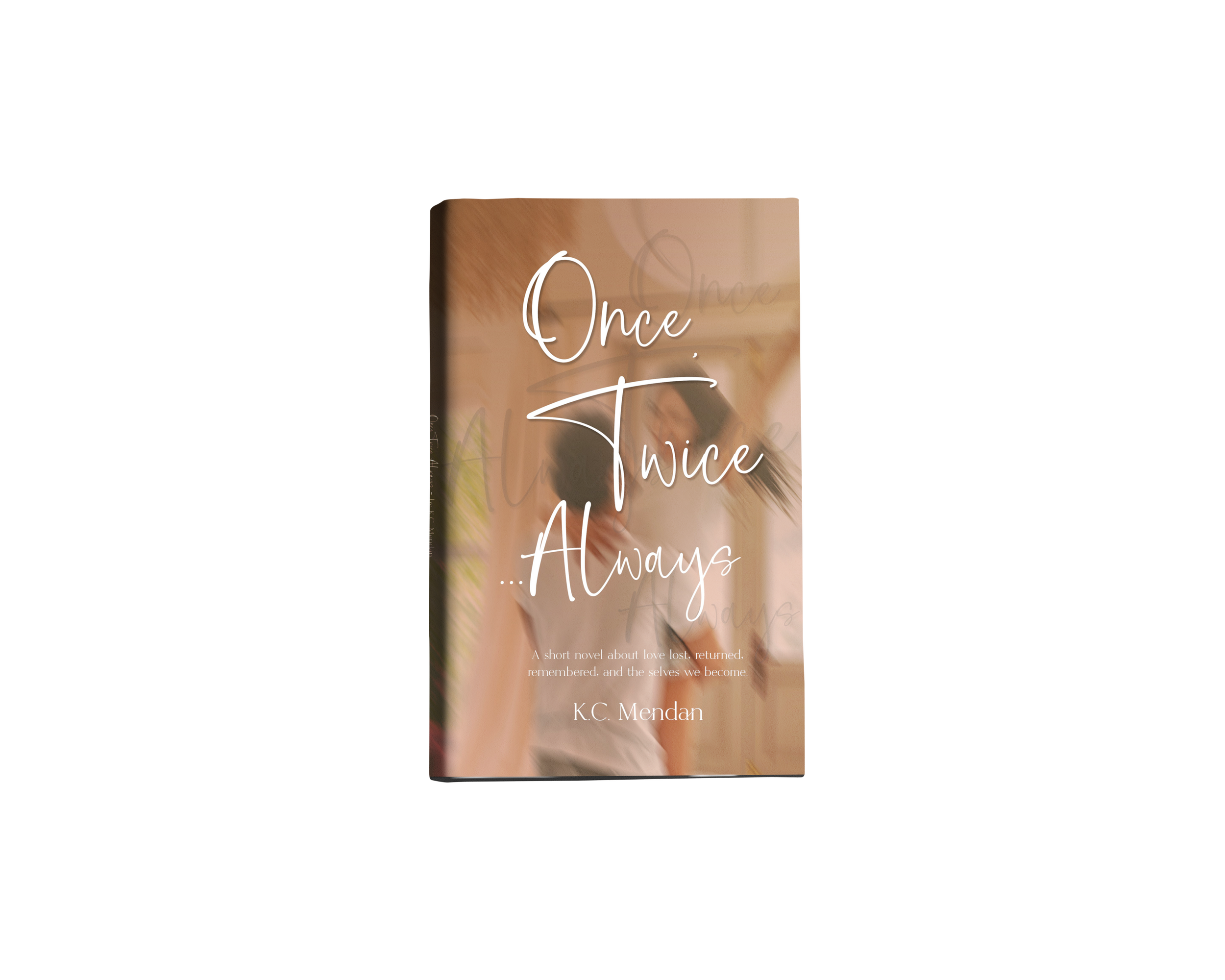 A couple dancing on the cover of a short novel titled Once, Twice...Always by writer K.C. Mendan
