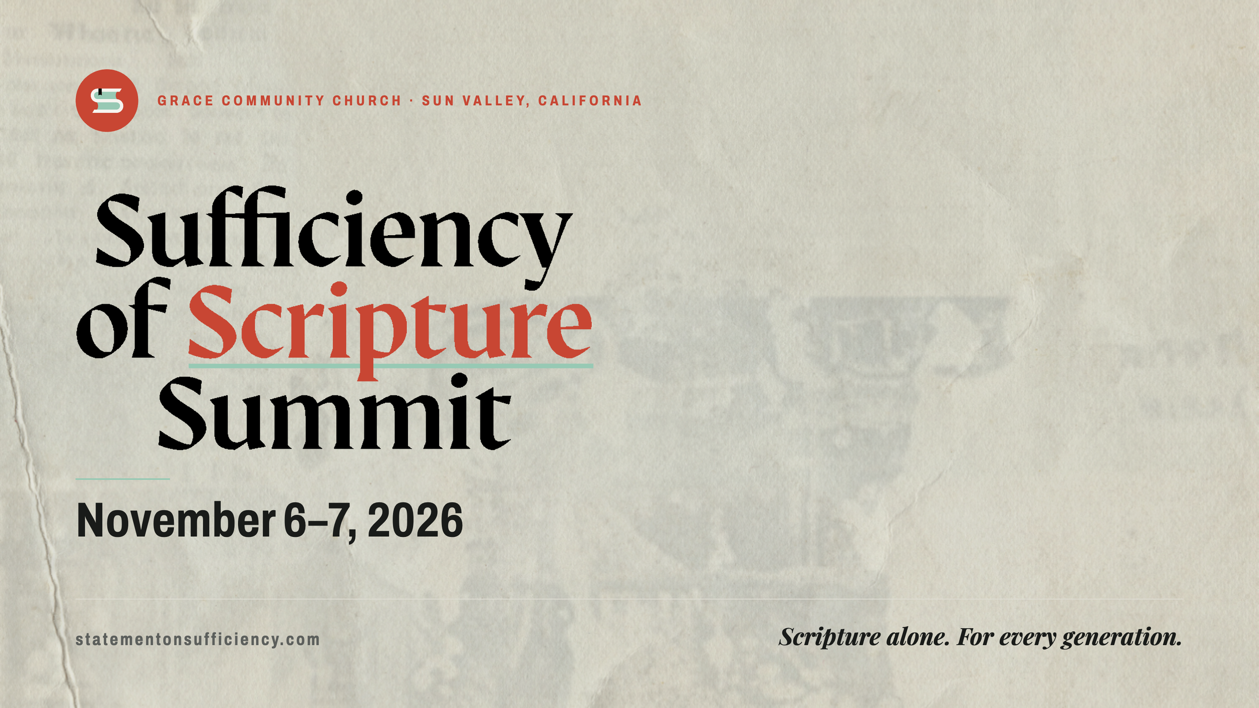Sufficiency of Scripture Summit, November 6–7, 2026, at Grace Community Church in Sun Valley, California.