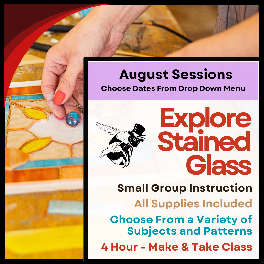 August Sessions: Stained Glass Basics: "Make and Take" Classes
