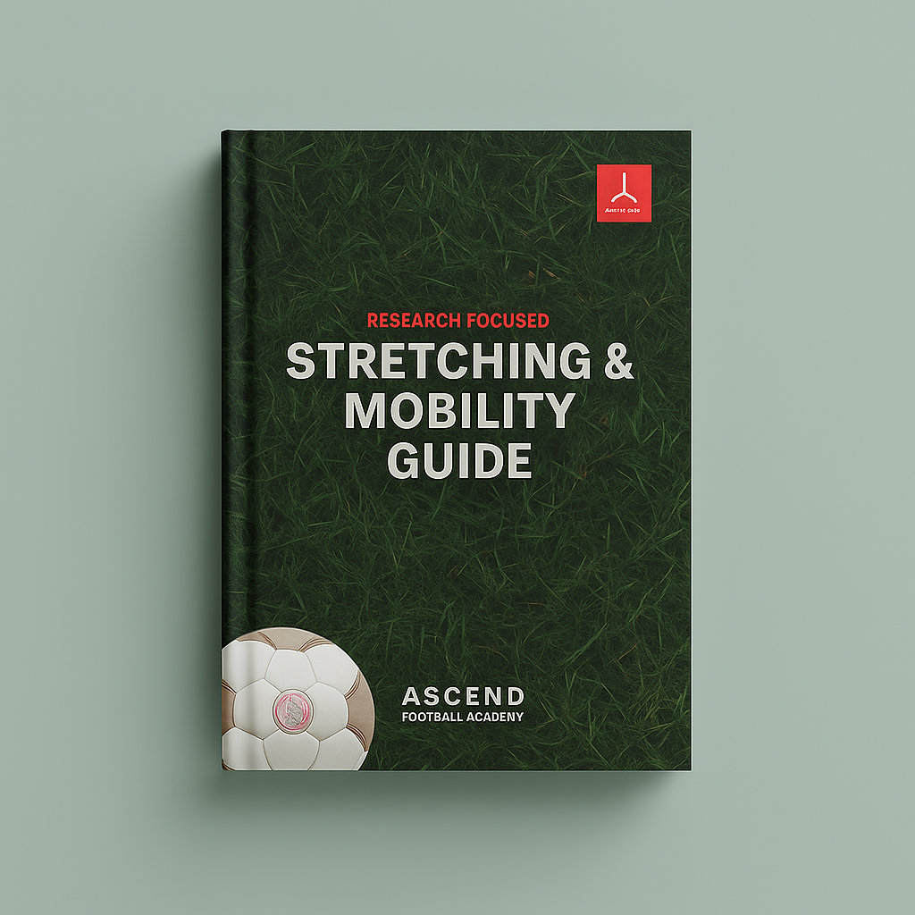 Ascend Football Academy - Stretching and Mobility Guide for Footballers (PDF ONLY)