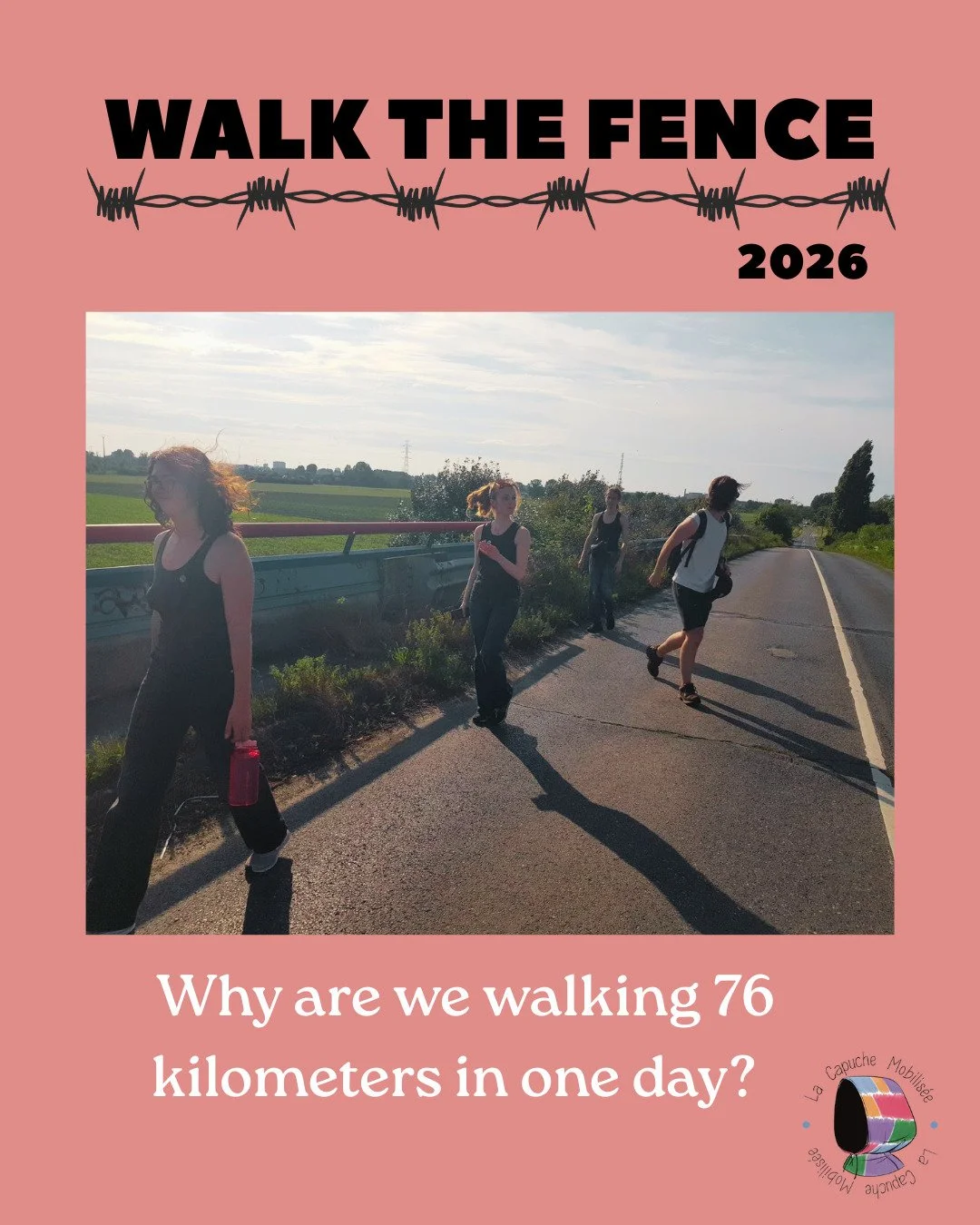 This is our second year organising Walk the Fence, which is both an awareness-raising and a fundraising activity. 
We will be walking the equivalent of the length of the fences in Calais, which have been extended to more than 76 kilometers in 2025. 
