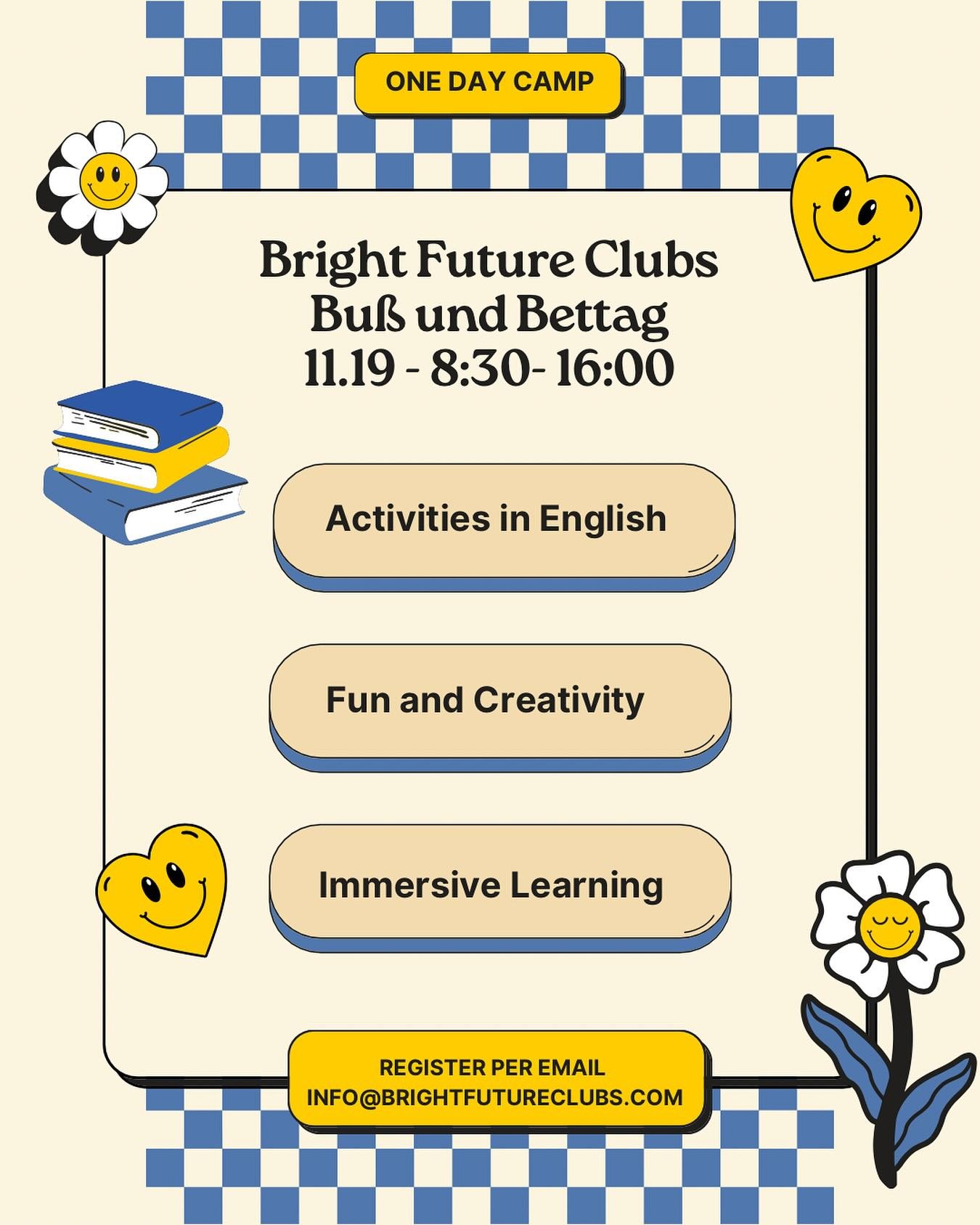 One day camp. Join us Nov 19th for a one day fun filled activities in English! Register at info@brightfutureclubs.com
