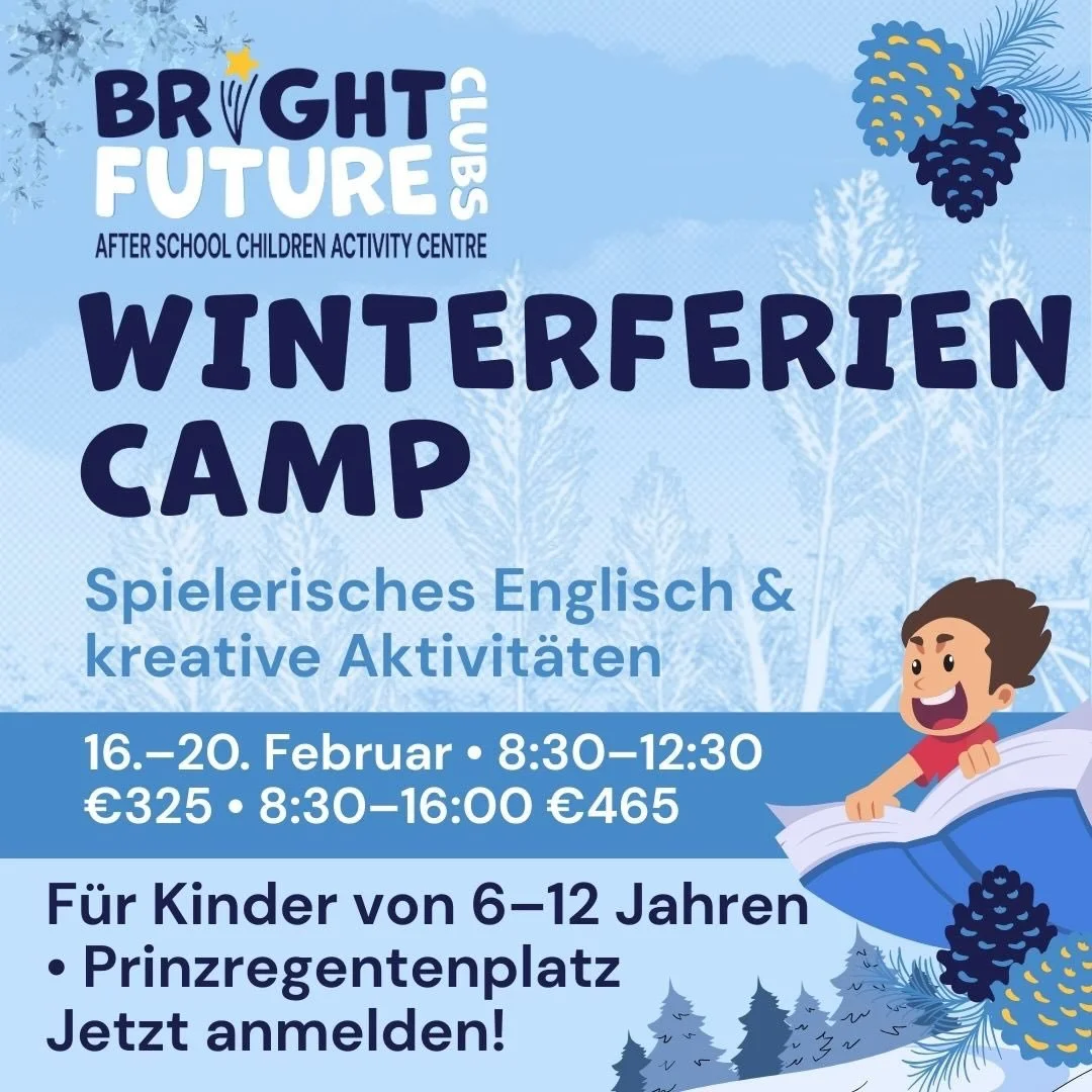 Pfingstferien Come join us for the day or the week! We will offer fun winter activities all in English to promote speaking and fun. Look forward to having you at the club! Sign up info@brightfutureclubs.com