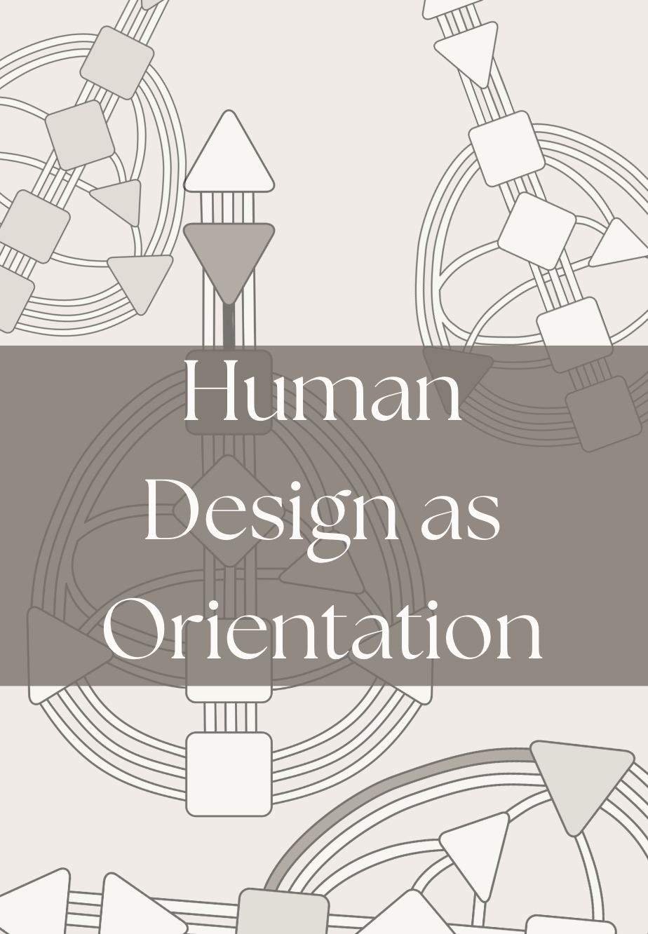 The image features abstract geometric diagrams with interconnected squares and triangles, with some arrows indicating flow or direction. Overlaid text reads 'Human Design as Orientation'.