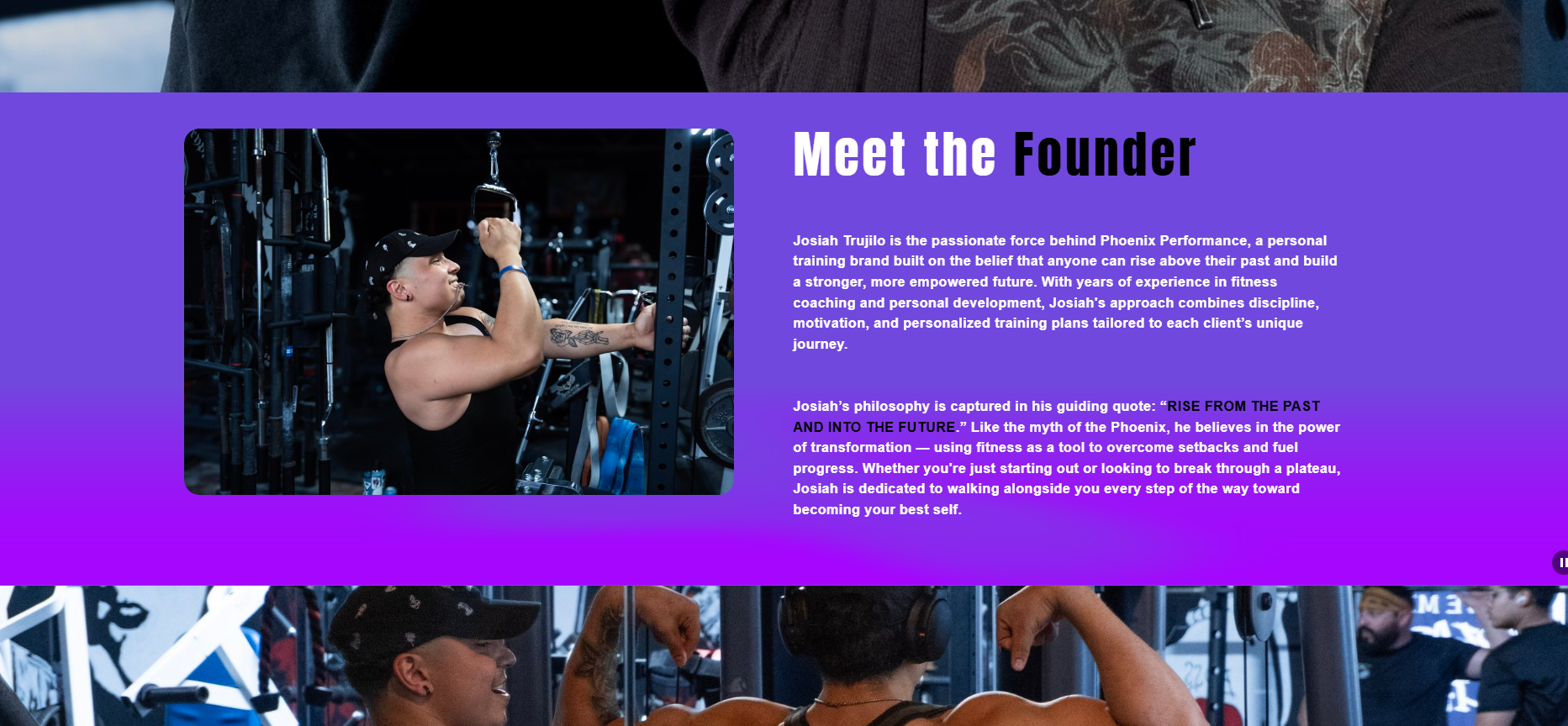 A woman in a gym lifting weights, section with purple background and white and black text introducing the founder, Josiah Trujilo, and his fitness philosophy.