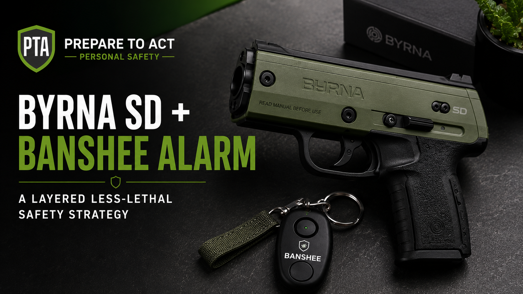 Byrna SD and Banshee Alarm: A Layered Less-Lethal Safety Strategy