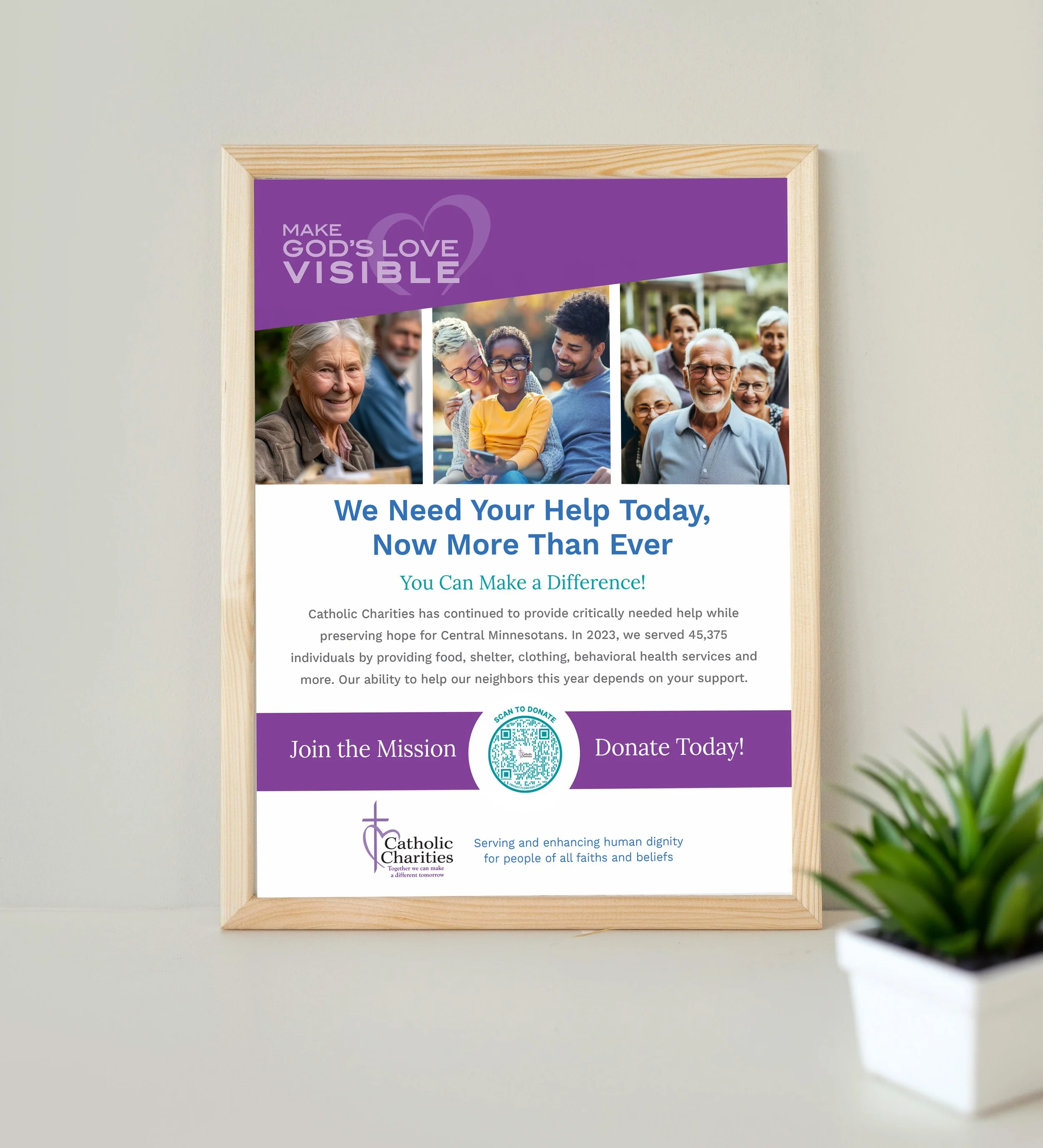 A framed printed flyer from a non-profit with the message 'Make God's Love Visible,' showing diverse groups of smiling people of various ages and ethnicities, along with text encouraging support and donations. Part of the annual fundraiser.