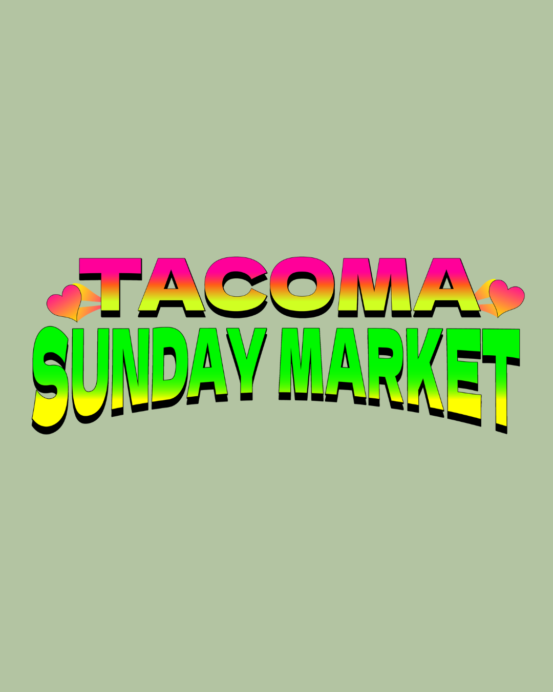 Colorful text reading 'Tacoma Sunday Market' with two pink heart emojis on a light green background.