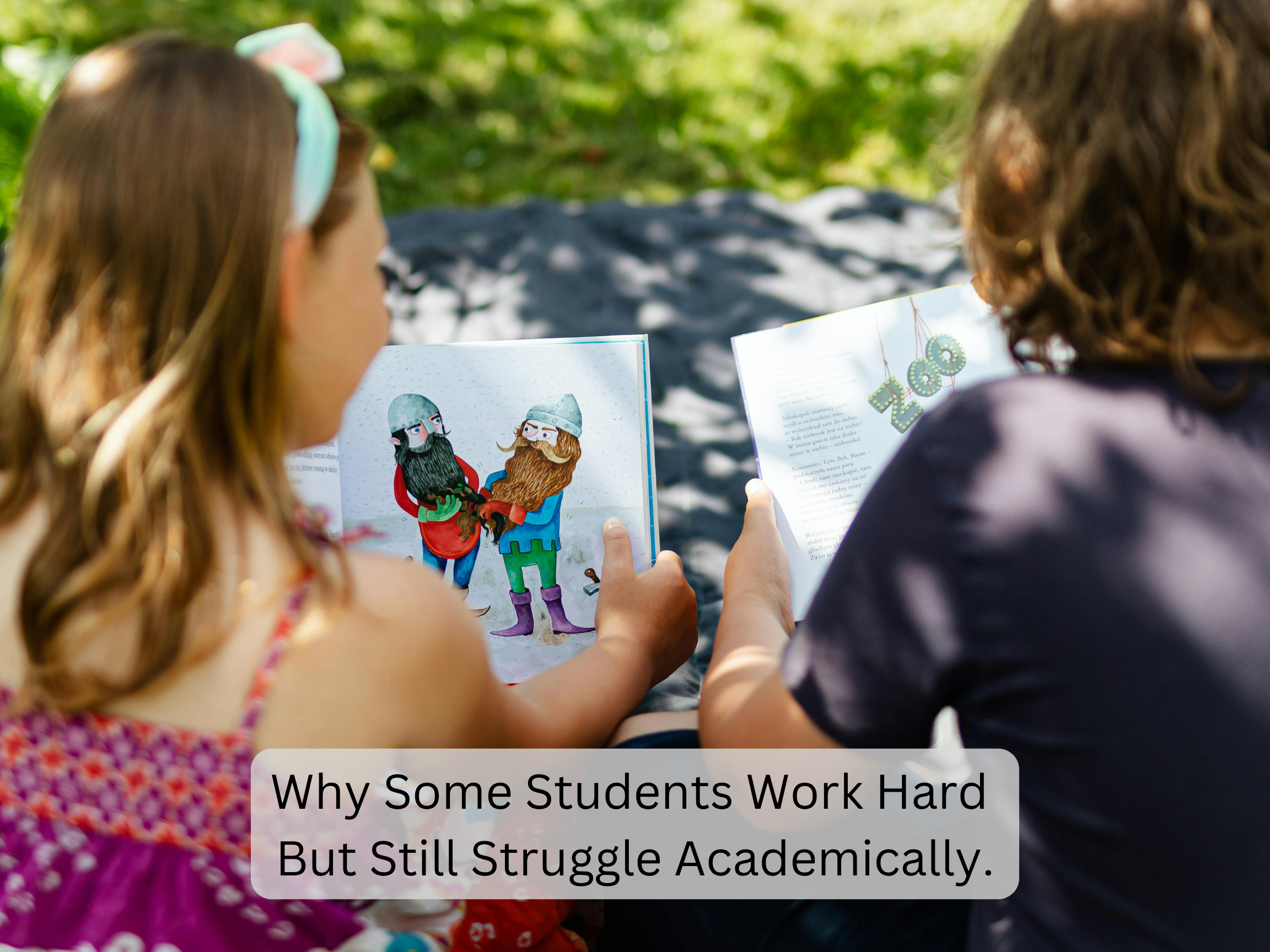 Why Some Students Work Hard But Still Struggle Academically