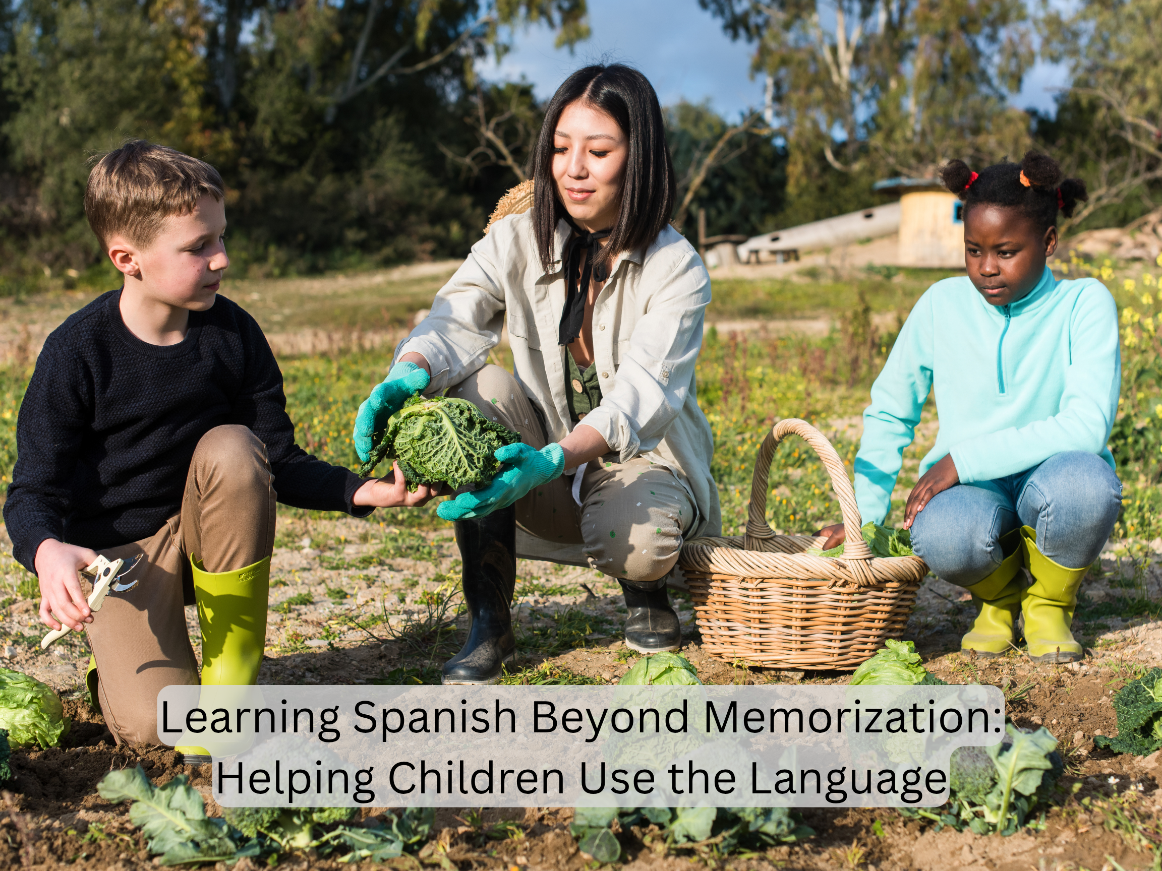 Learning Spanish Beyond Memorization: Helping Children Use the Language