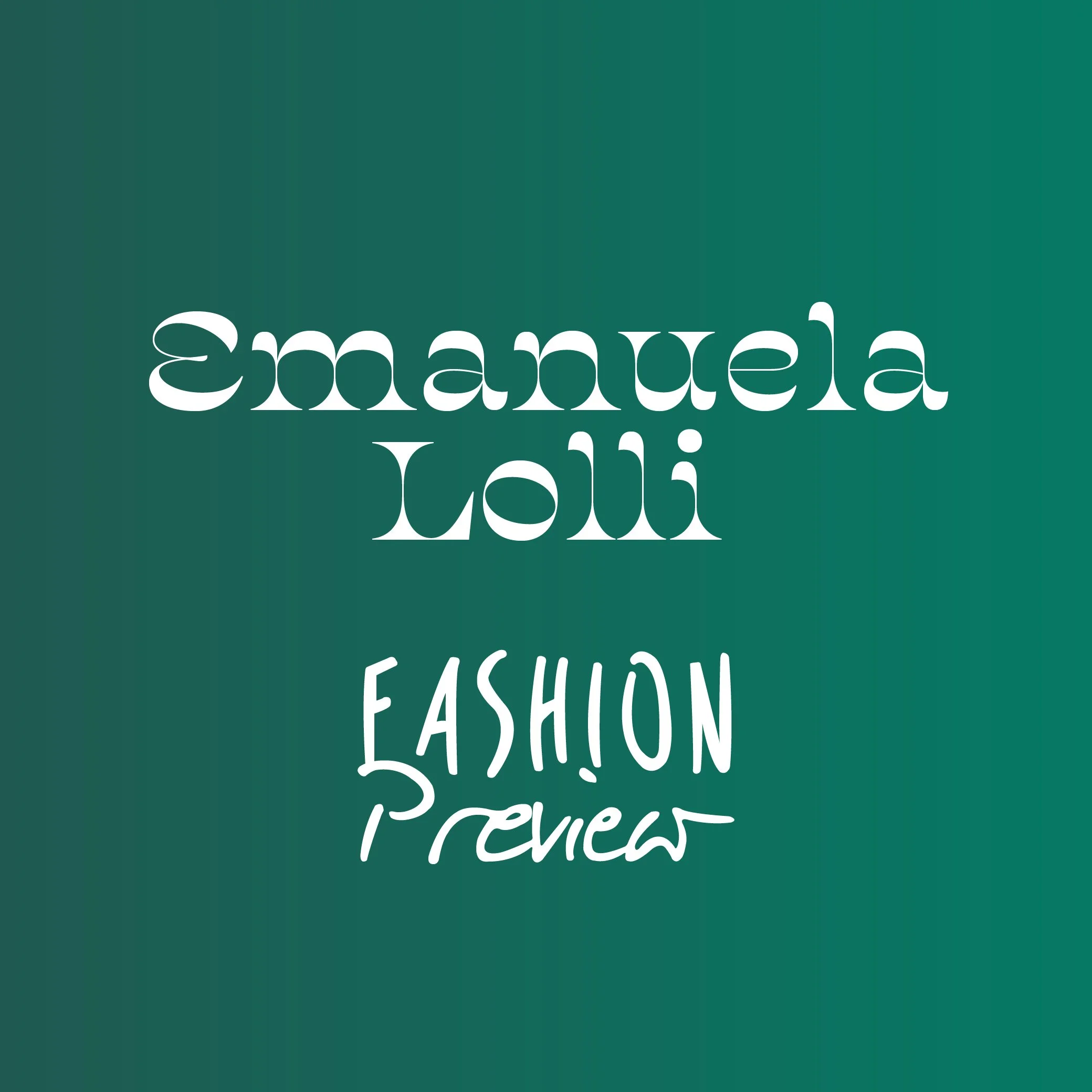 Rencontrez : Emanuela Lolli de Fashion Preview