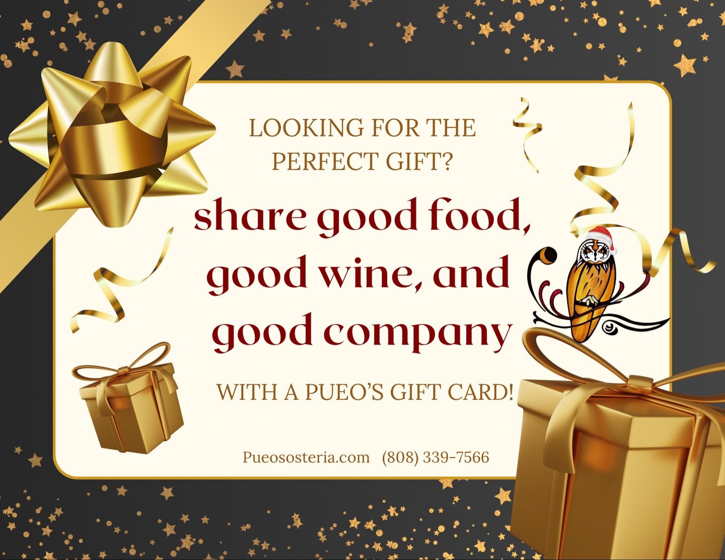 The best gifts are meant to be shared 🤍
Good food, good wine, and good company 🦉 Pueo&rsquo;s makes it easy with gift cards available now. 🎄✨ Go to PueosOsteria.com and click &lsquo;Gift Cards&rsquo; to order yours today! 
.
.
(808) 339-7566