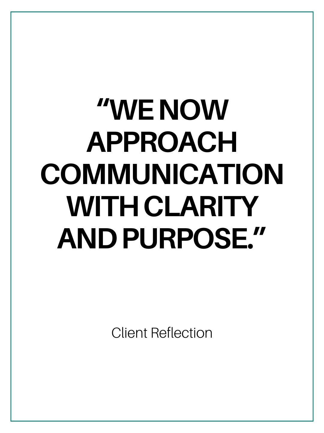 One of the most meaningful shifts I&rsquo;ve seen in an organization:
&ldquo;We now approach communication with clarity and purpose.&rdquo;

Before working together, their team was:
&ndash; Carrying a lot internally
&ndash; Navigating messaging incon