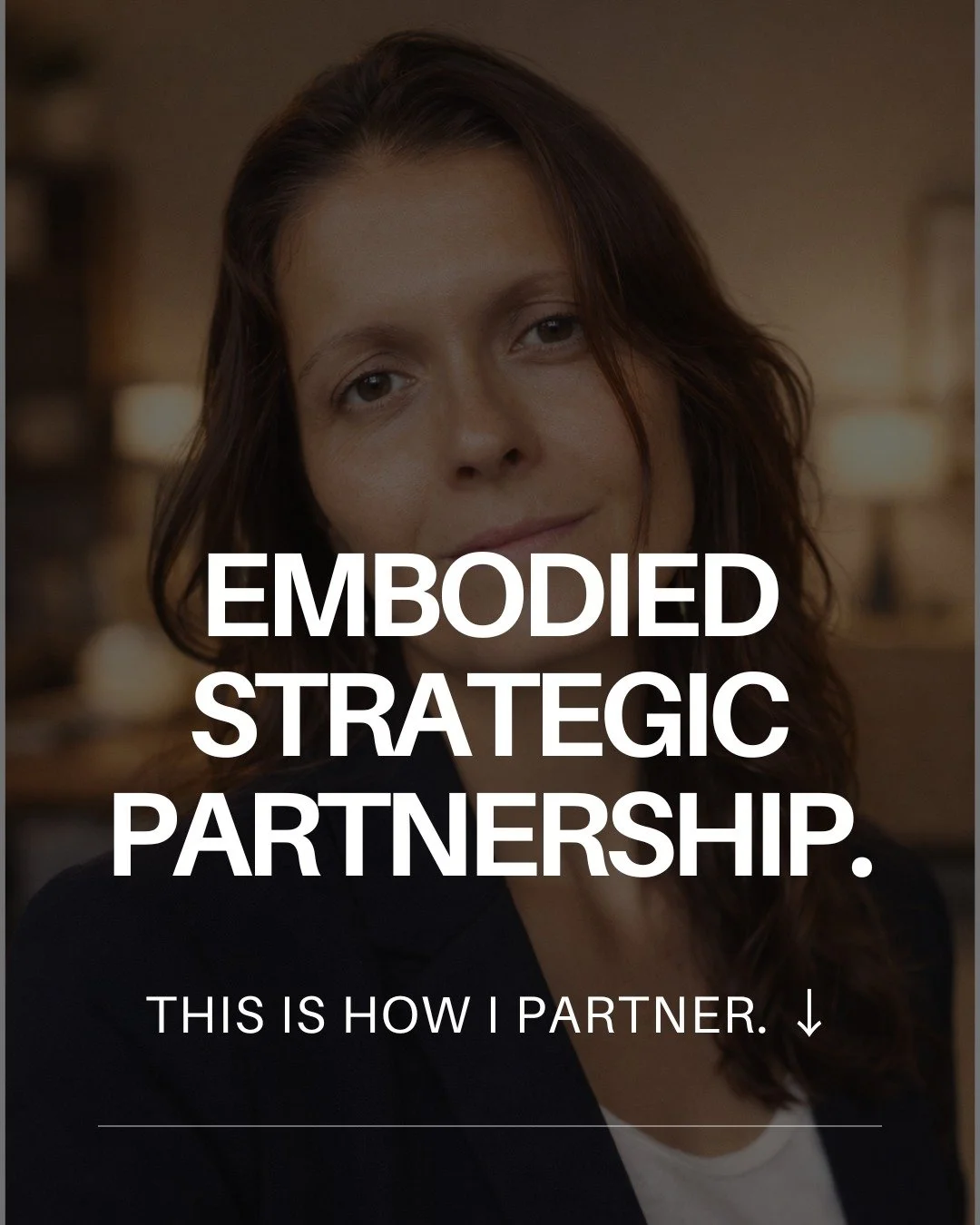 What is "embodied strategic partnership".

It&rsquo;s not marketing language. 

At all.

It&rsquo;s how I choose to partner with my clients. It&rsquo;s about making sure that clarity is carried all the way through, from understanding to how