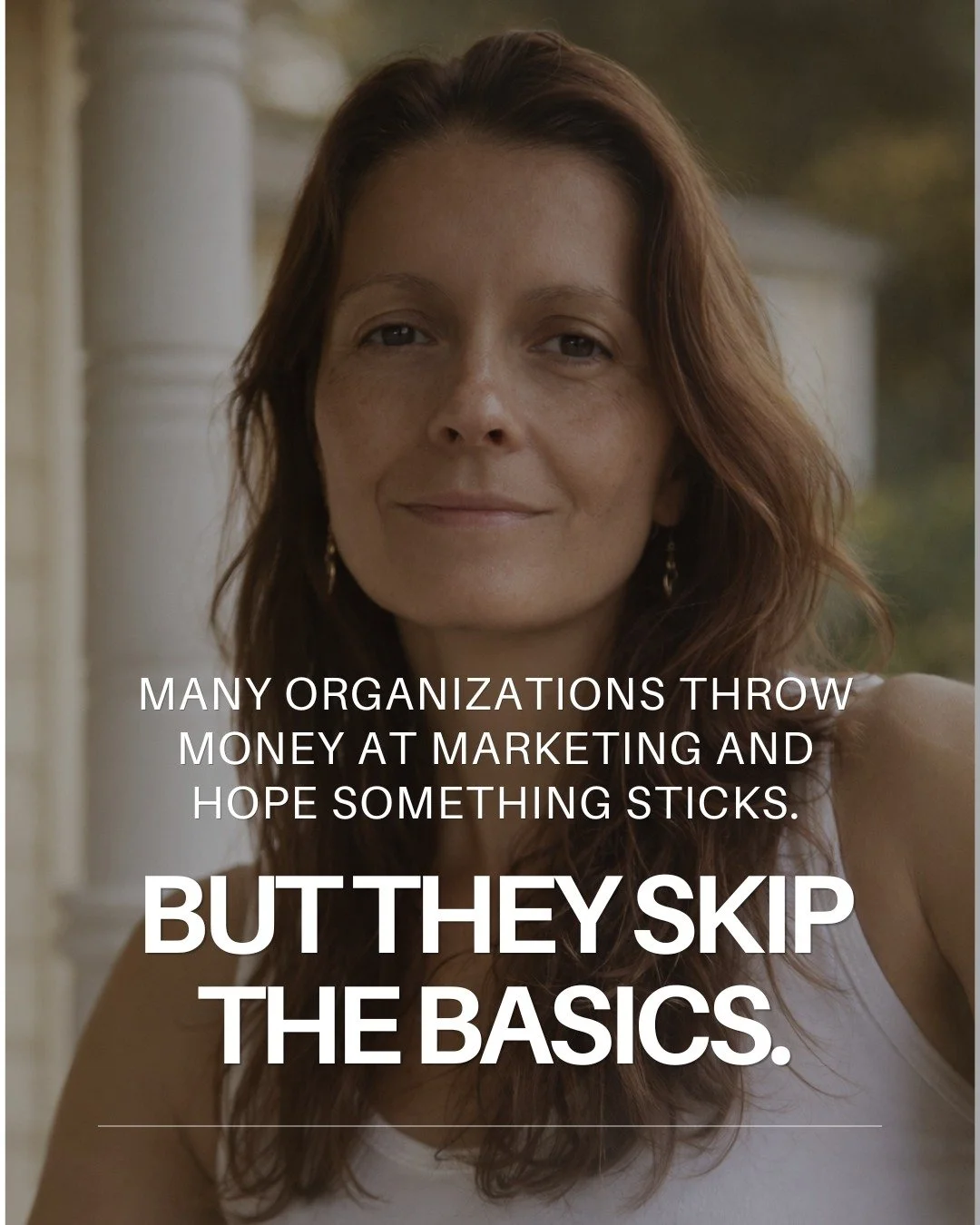 Many organizations throw money at marketing and hope something sticks. It usually comes from a place of reaction or frustration.

But they skip the basics. A clear brand, a defined audience, and a strategy that actually guides the work create the fou