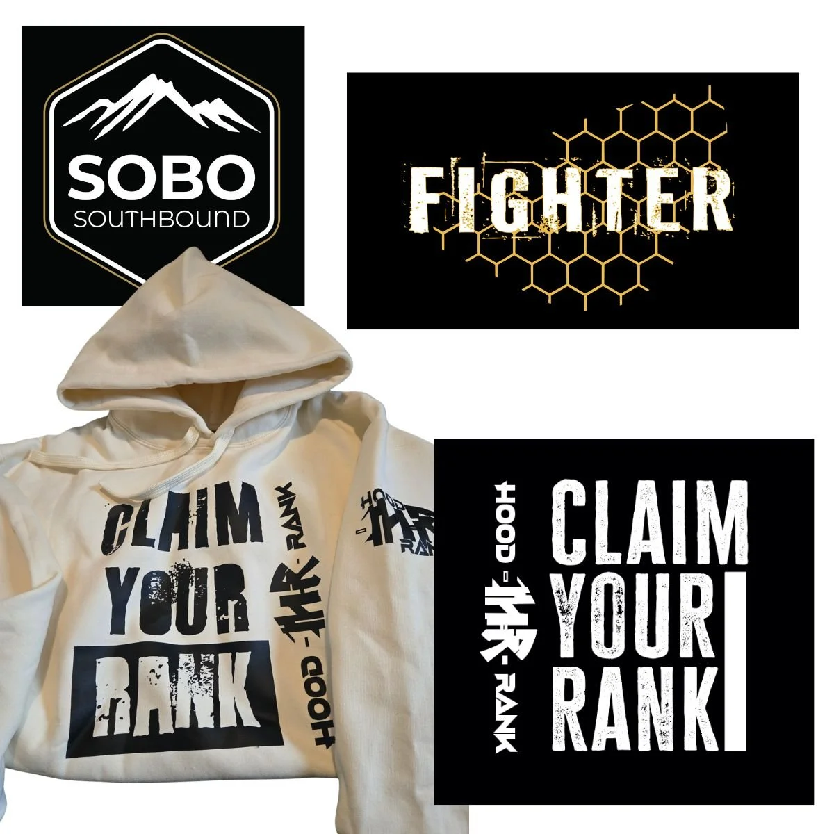 A hoodie with the phrase "Claim Your Rank" and the social media handle '@hood_4_sh' printed on it. The image also features three logos: one for SOBO Southbound with mountain graphics, one with the word "Fighter" over a honeycomb pattern, and another for Claim Your Rank.