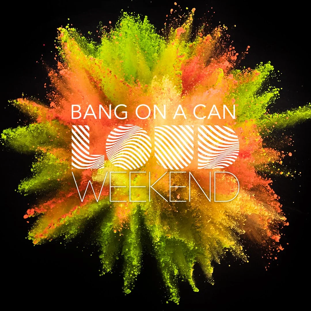 LOUD Weekend