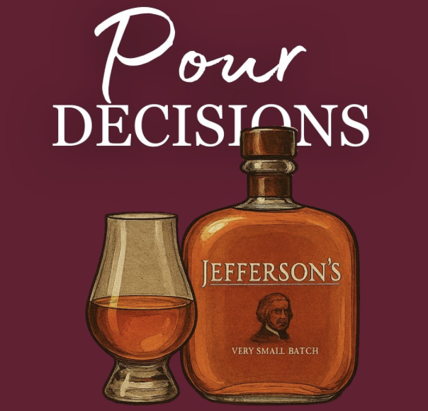 Terrace Tastings: Pour Decisions with Jeffersons Bourbon (Copy)
