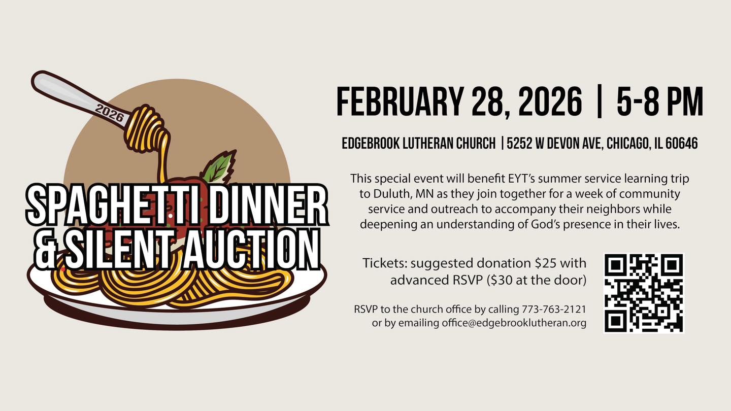 Who&rsquo;s ready for another incredible spaghetti dinner?! Support EYT &amp; enjoy a great meal with fun for the whole family - Saturday, February 28th from 5-8pm at Edgebrook Lutheran Church.

Tickets are suggested donation of $25 with RSVP or $30 