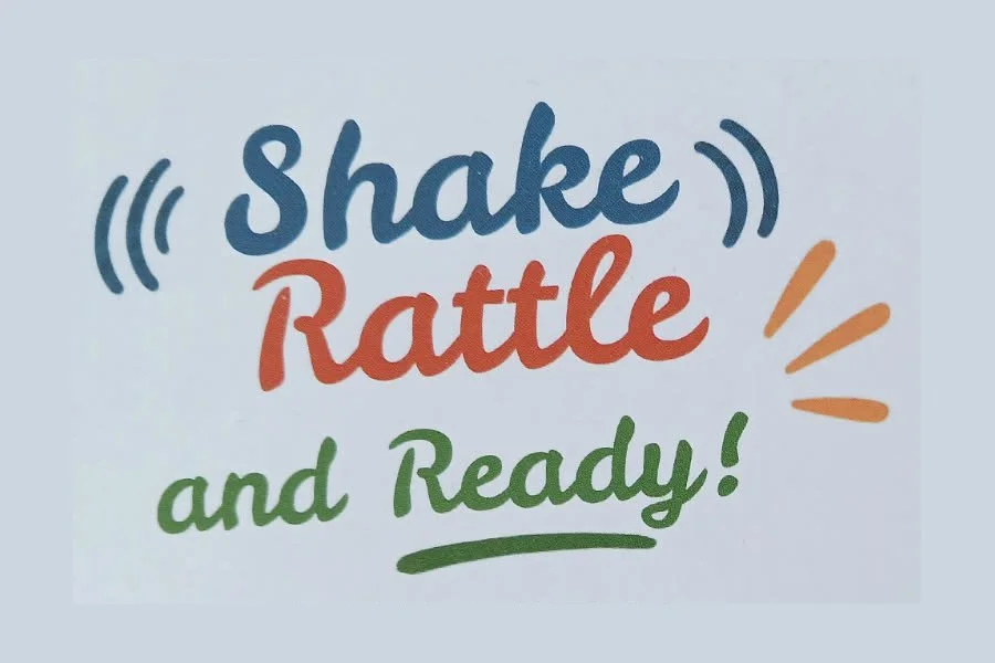 Shake, Rattle and Ready! 