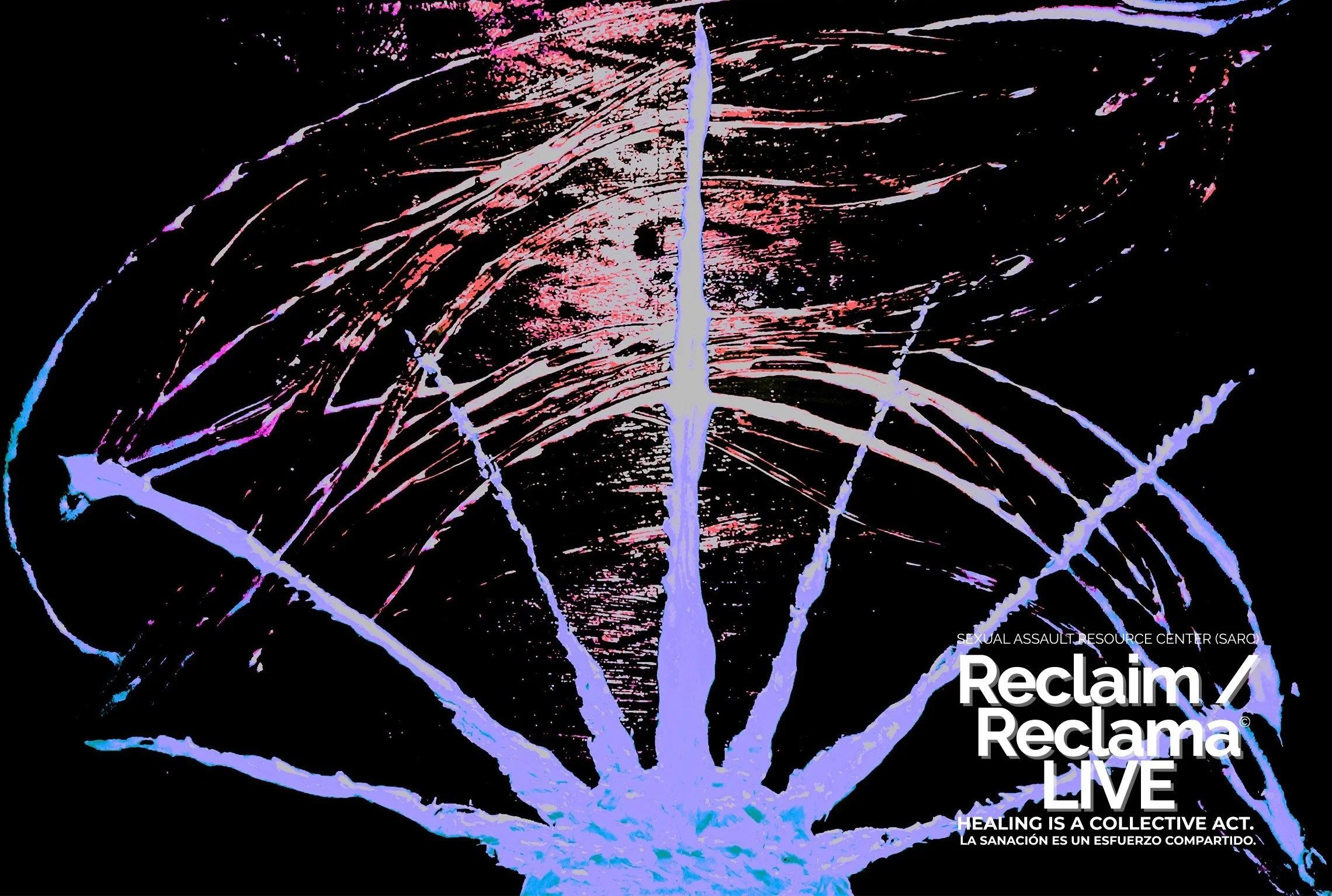 Reclaim/Reclama Live presented by Sexual Assault Resource Center (SARC)