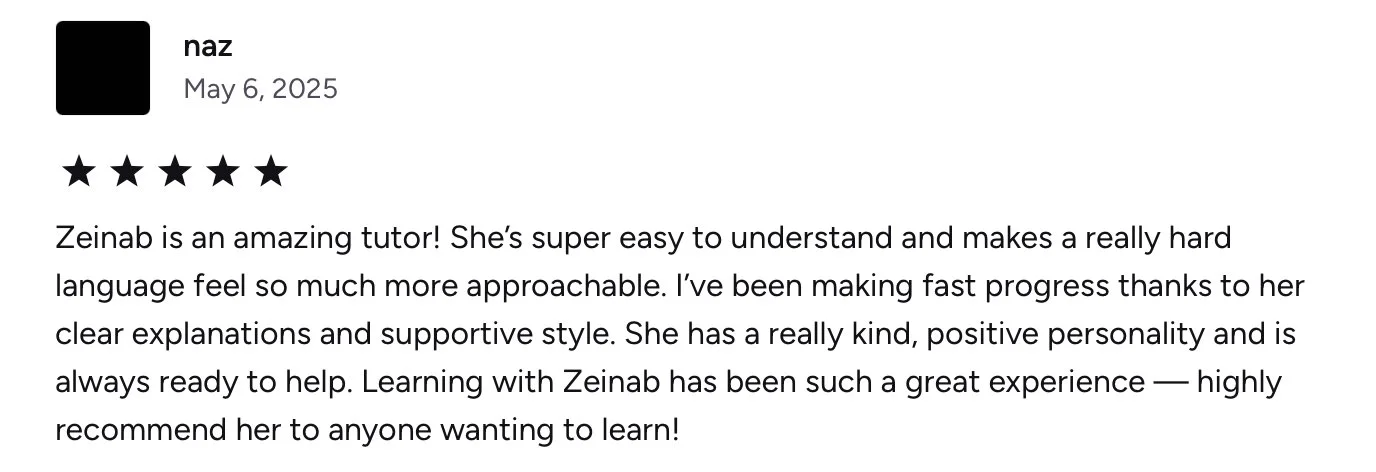 Review for Zeinab with five-star rating, praising her as an understandable, approachable tutor who makes learning a new language easy and enjoyable.