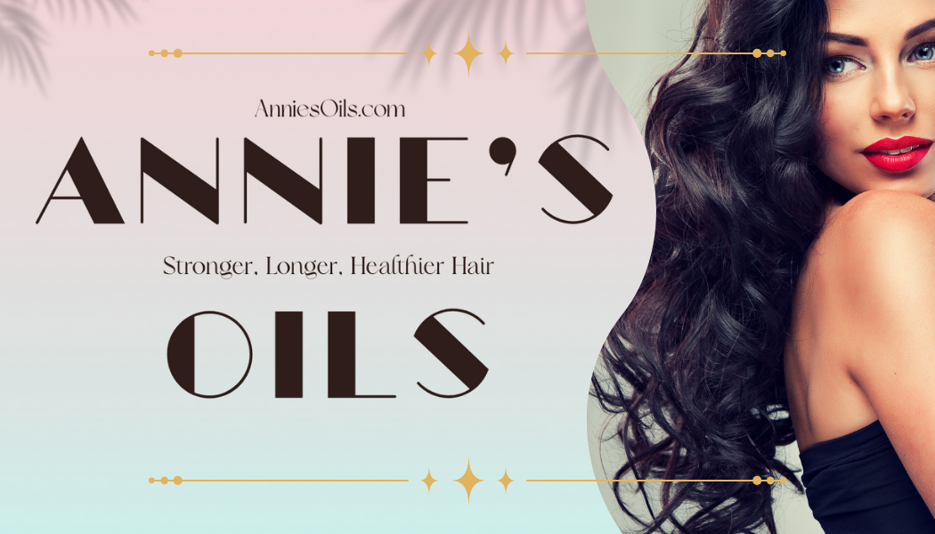 Annie&#39;s Oils