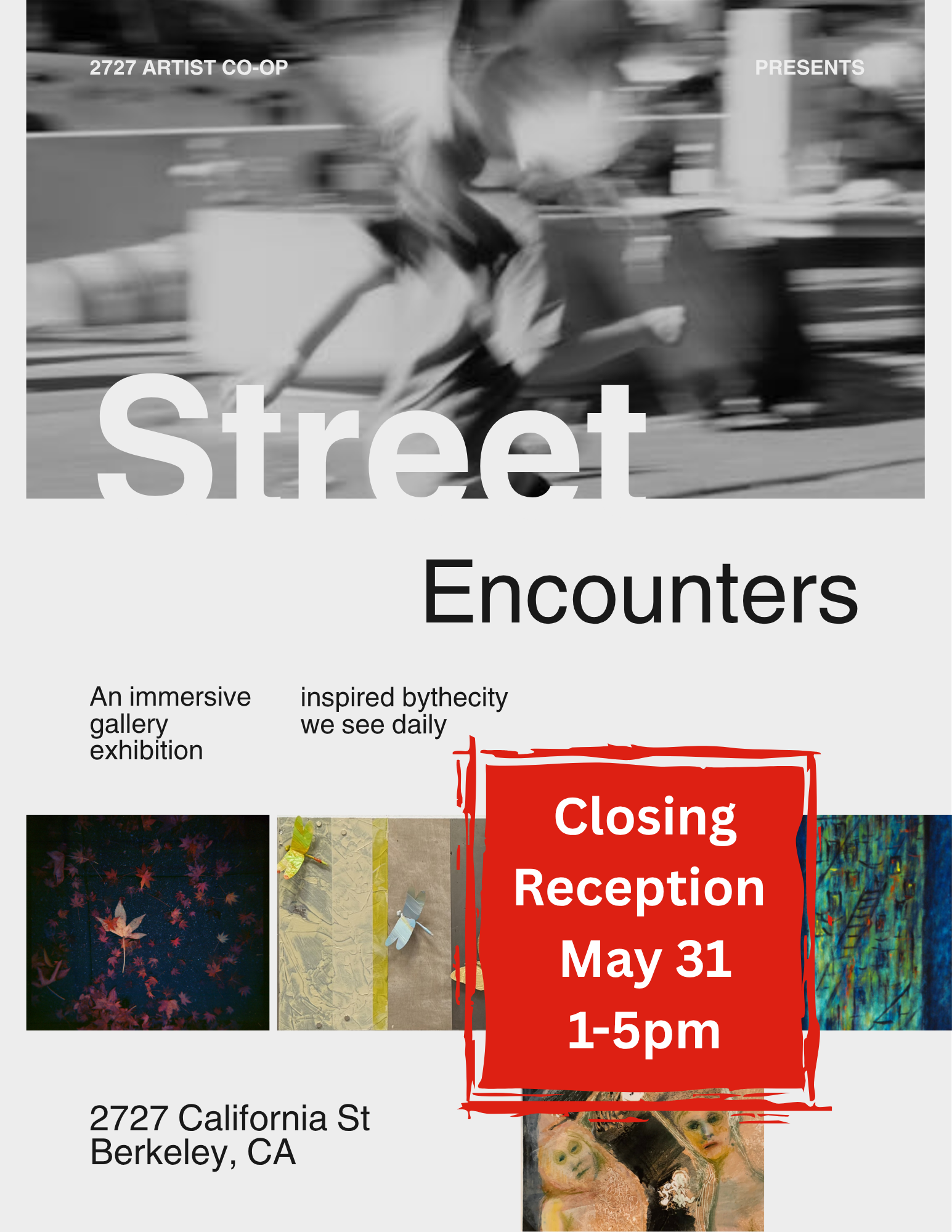 Closing Reception- Street Encounters Exhibit