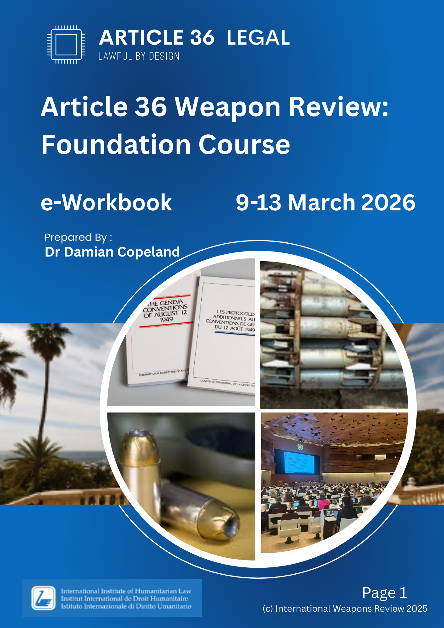 Cover page of the 'Article 36 Weapon Review: Foundation Course' e-workbook, March 9-13, 2026, prepared by Dr. Damian Copeland, with a circular collage of images including Geneva Convention documents, ammunition, a conference room, and a location with