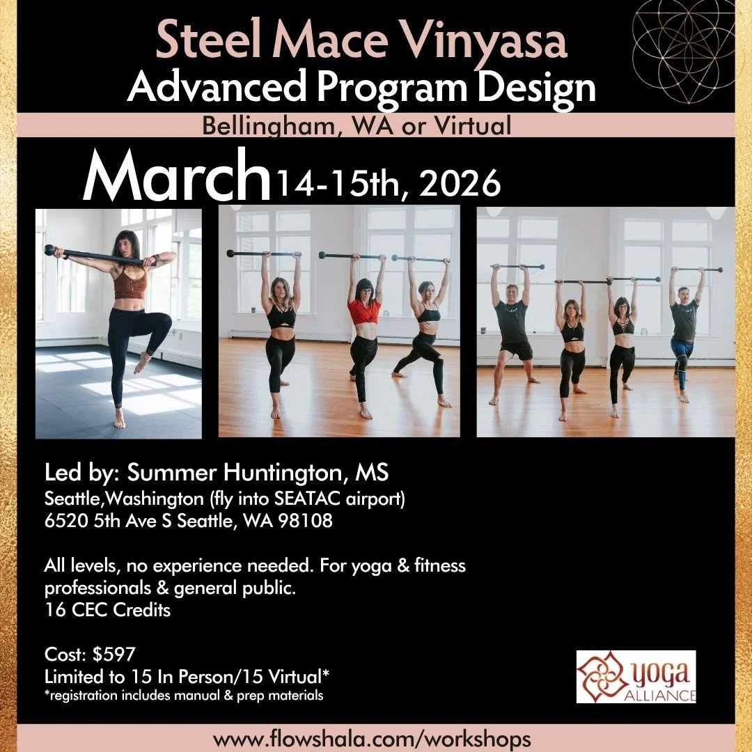 Steel Mace Vinyasa Advanced Workshop // Seattle