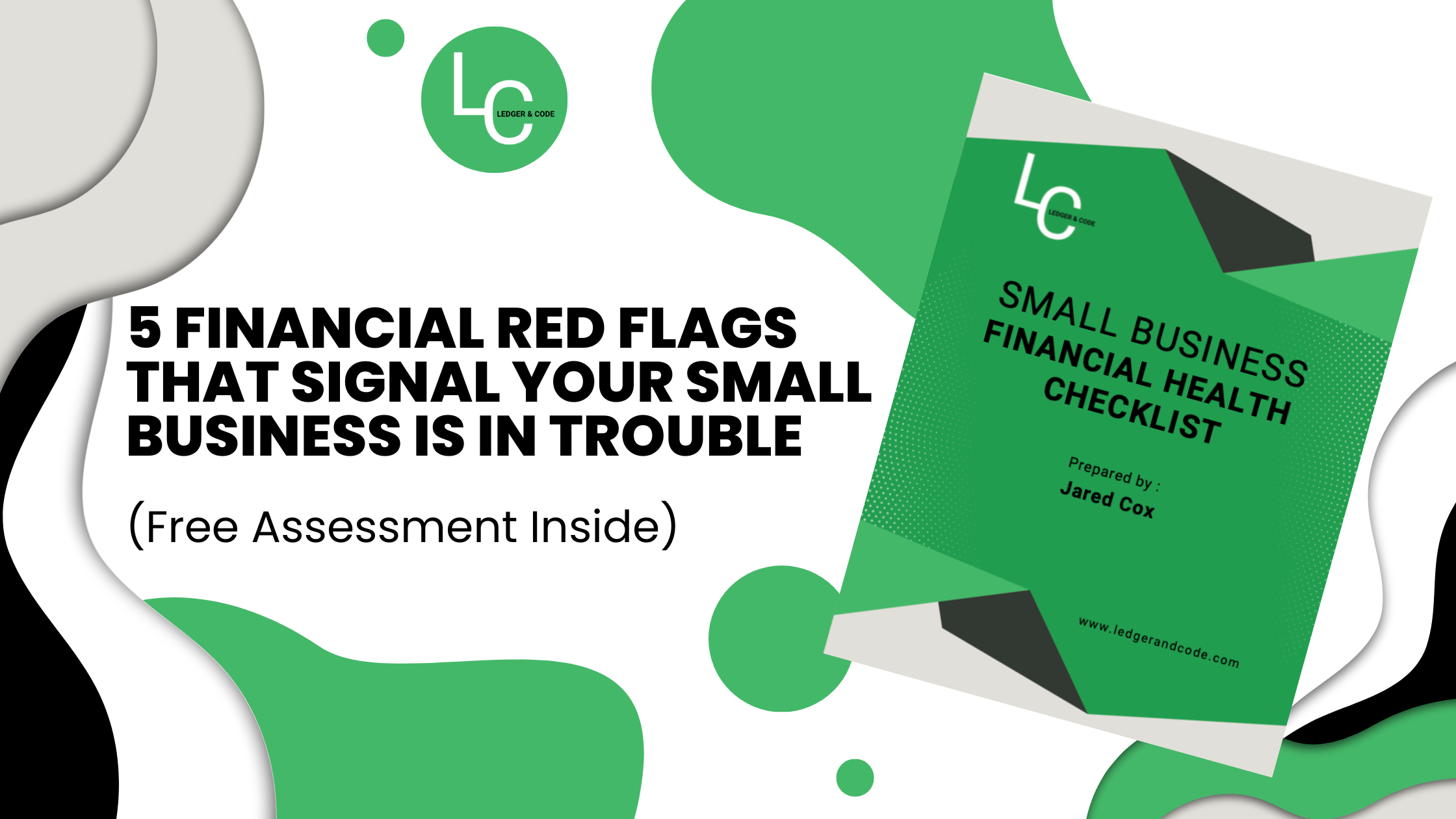 5 Financial Red Flags That Signal Your Small Business Is in Trouble (Free Assessment Inside)