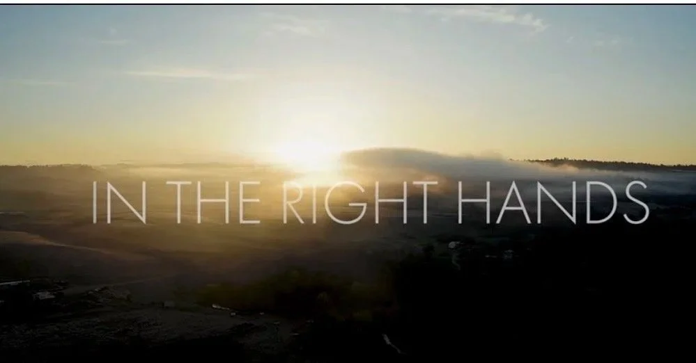 “In the Right Hands” Documentary