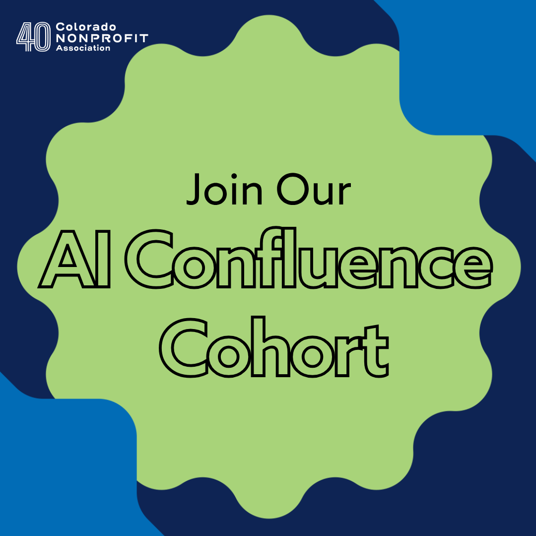 Colorado Nonprofit Association - Last Chance: Join Our Second AI Confluence Cohort!