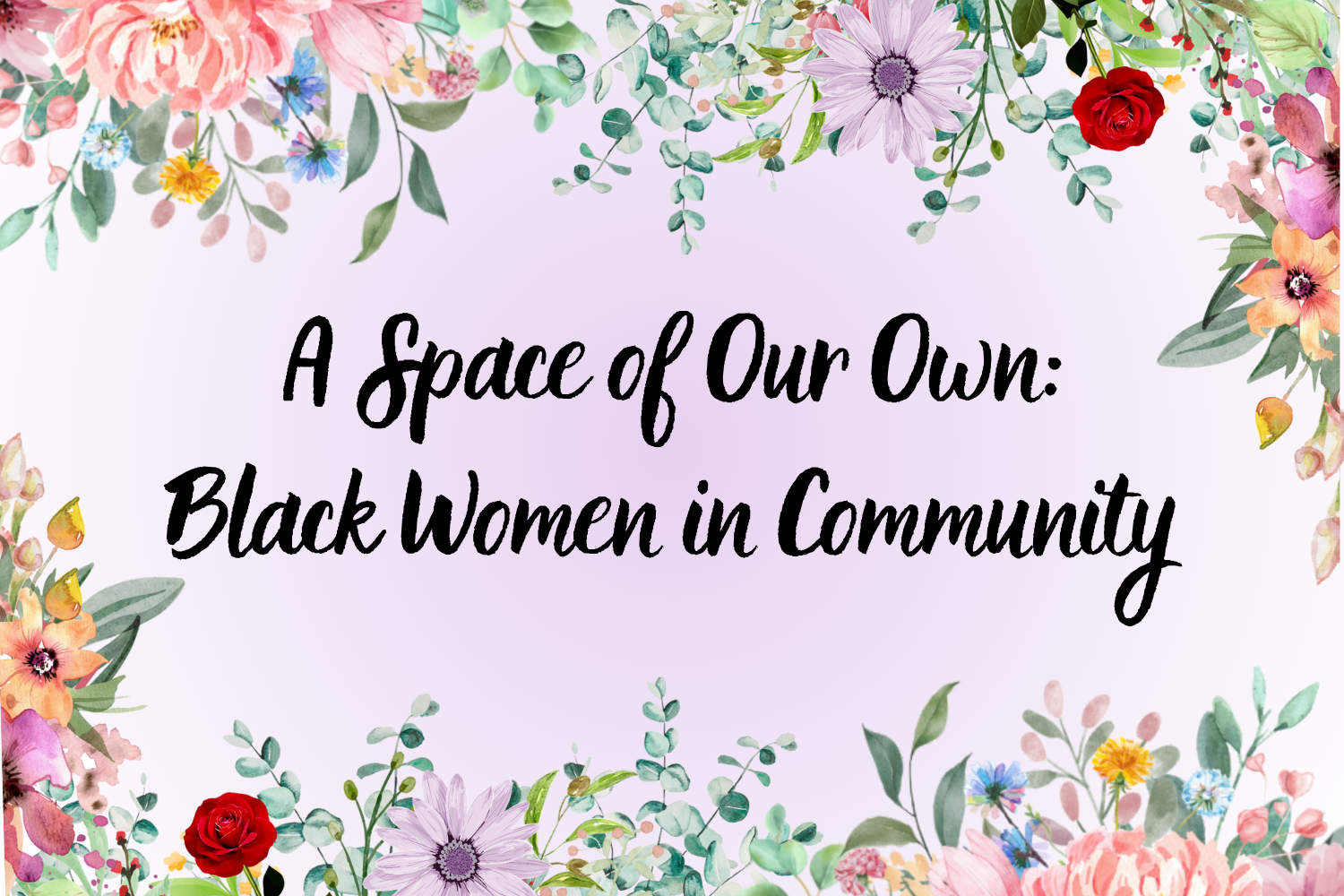A Space of Our Own: Black Women in Community