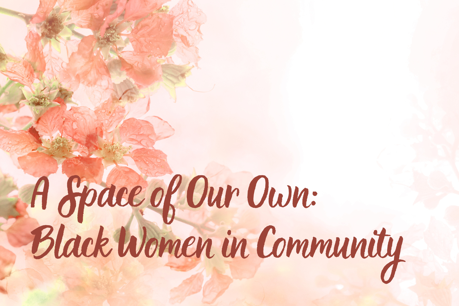 A Space of Our Own: Black Women in Community
