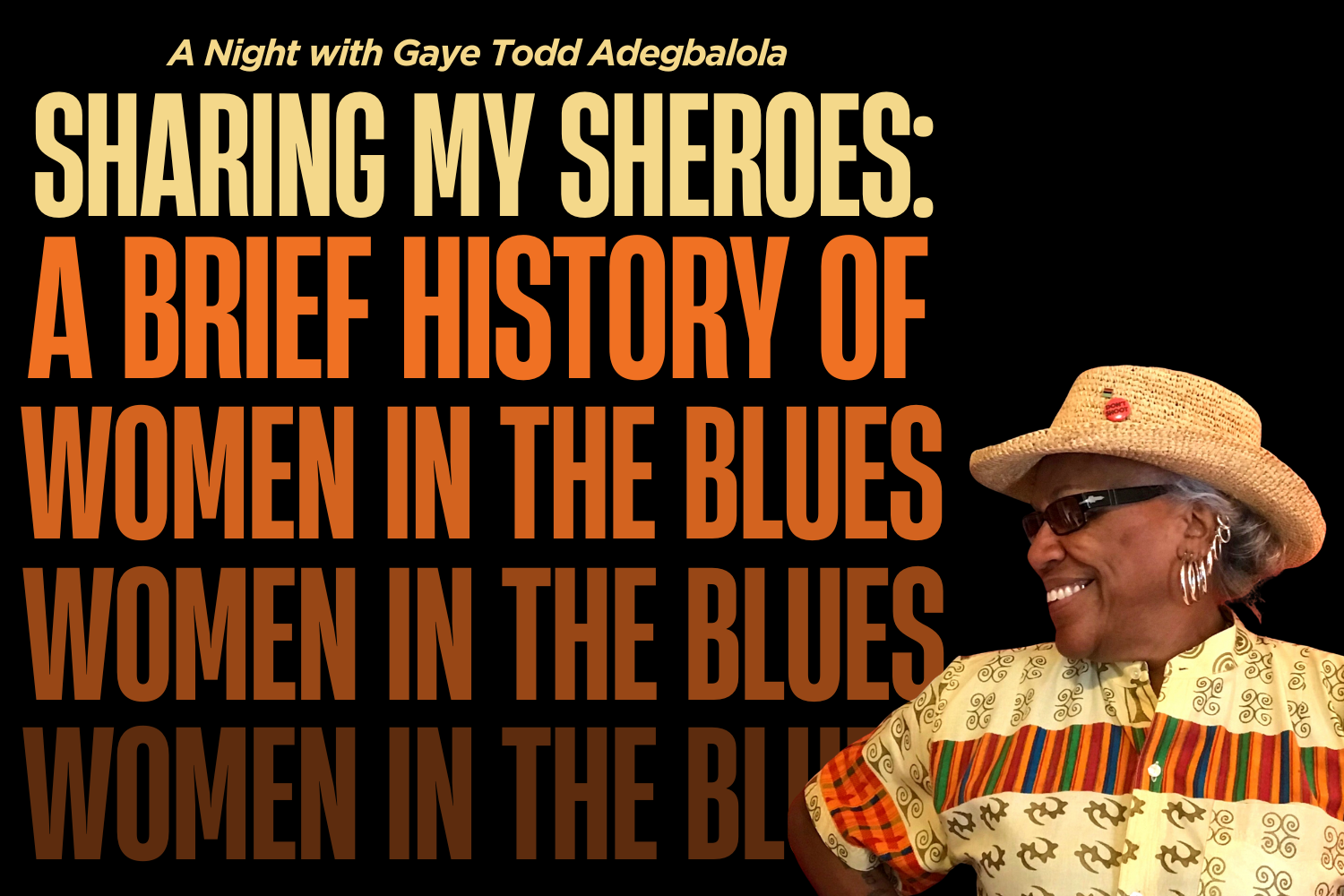 SHARING MY SHEROES: A Brief History of Women in the Blues with Gaye Todd Adegbalola