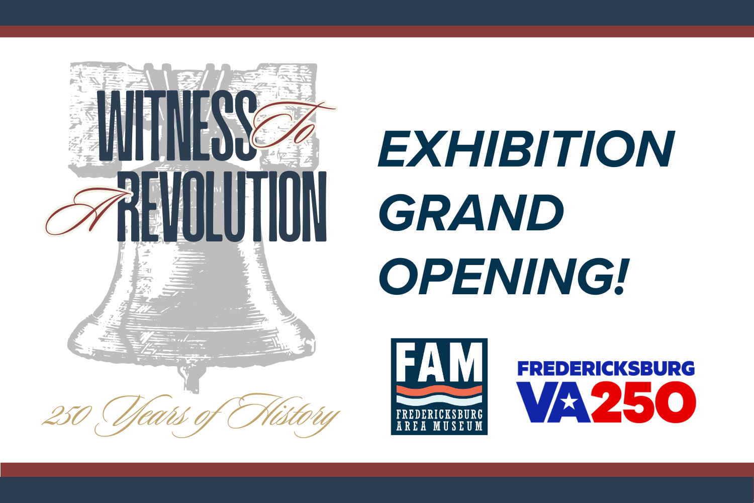 “Witness to a Revolution: 250 Years of History” Exhibition Opening