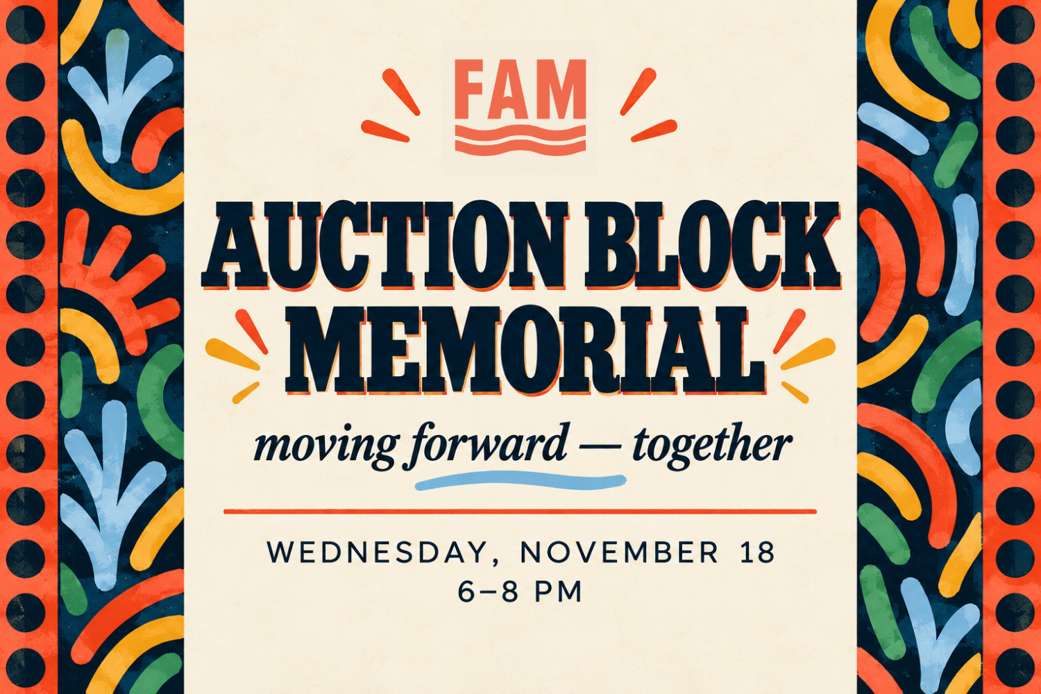 Auction Block Memorial: Moving Forward - Together