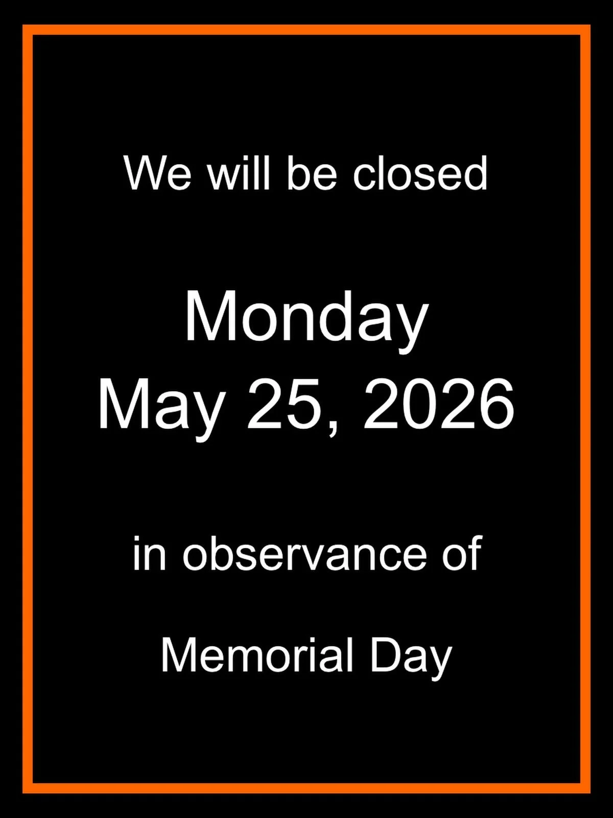 We will be closed Monday, May 25, 2026 for Memorial Day.

#memorialday