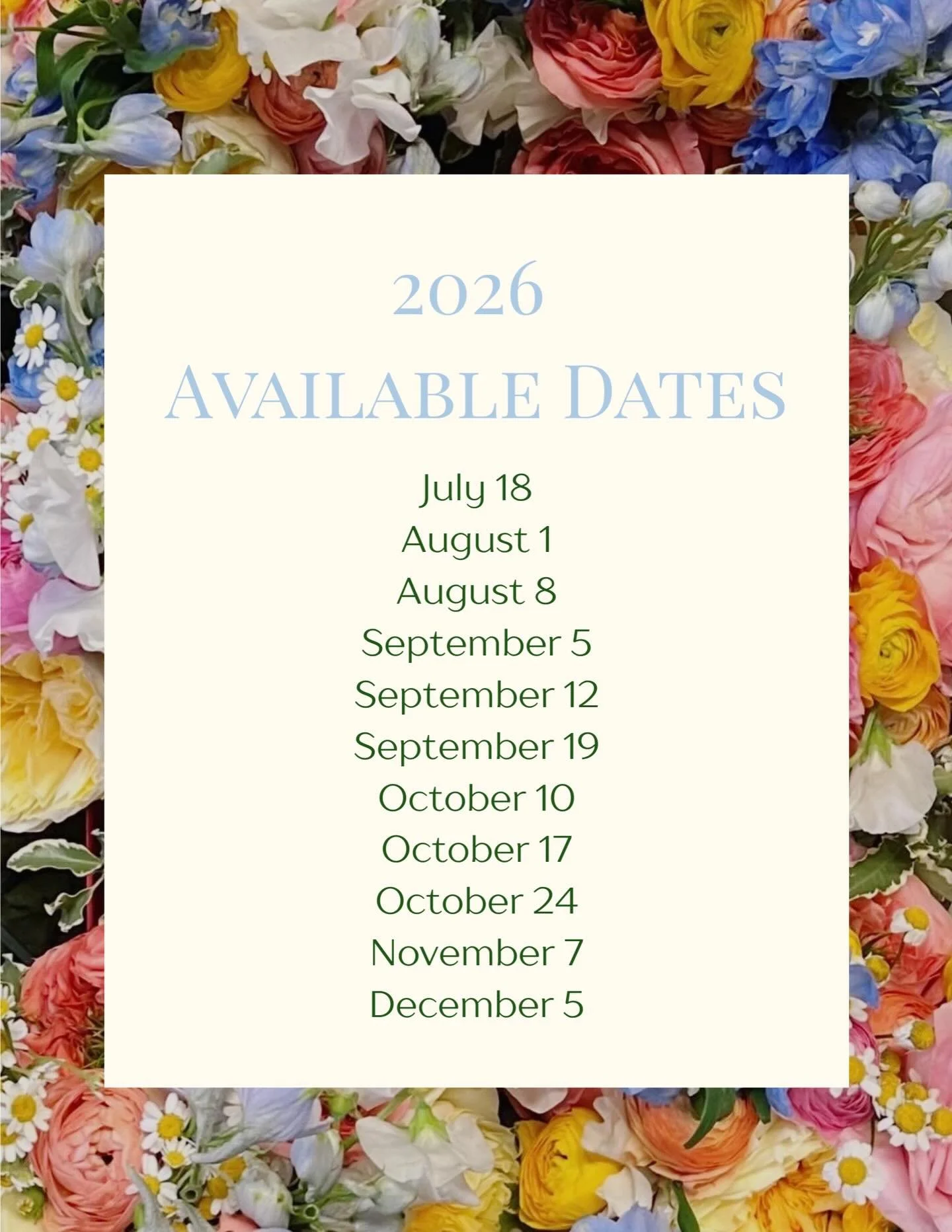 We would be so honored to create the florals for your biggest day yet! 🥰 Here are our remaining available dates for the rest of 2026.