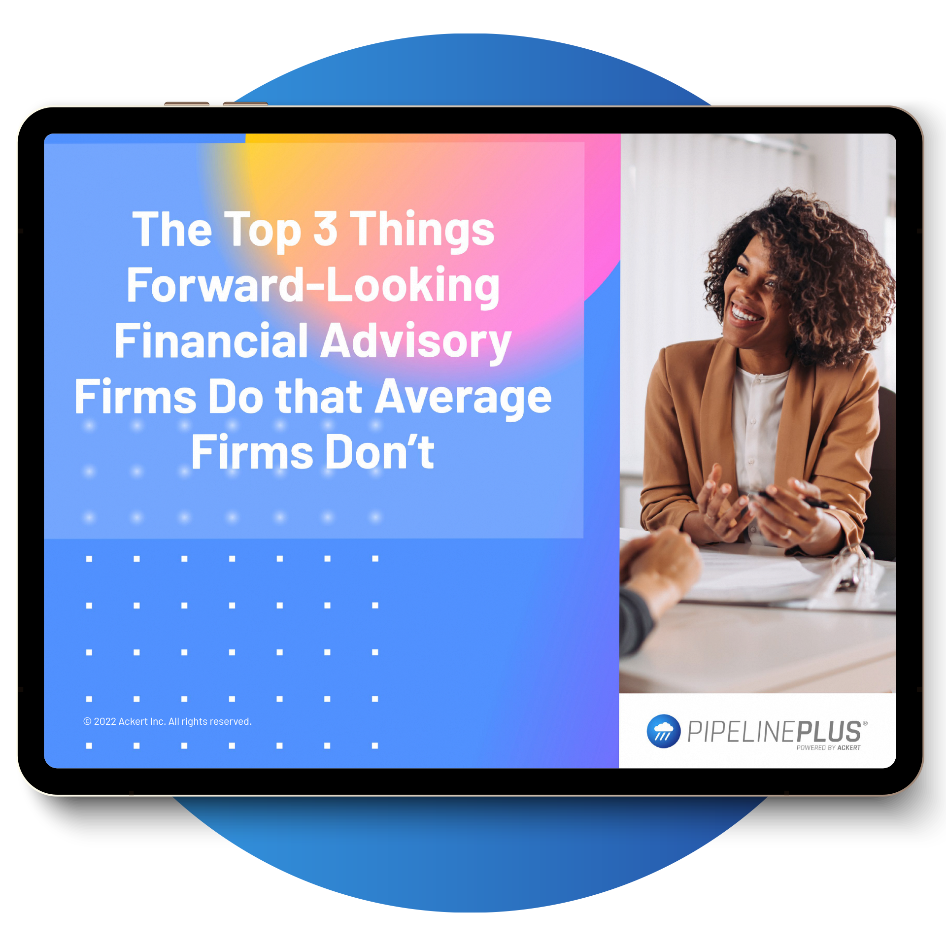 The Top 3 Things Forward-Looking Financial Advisory Firms Do That Average Firms Don’t