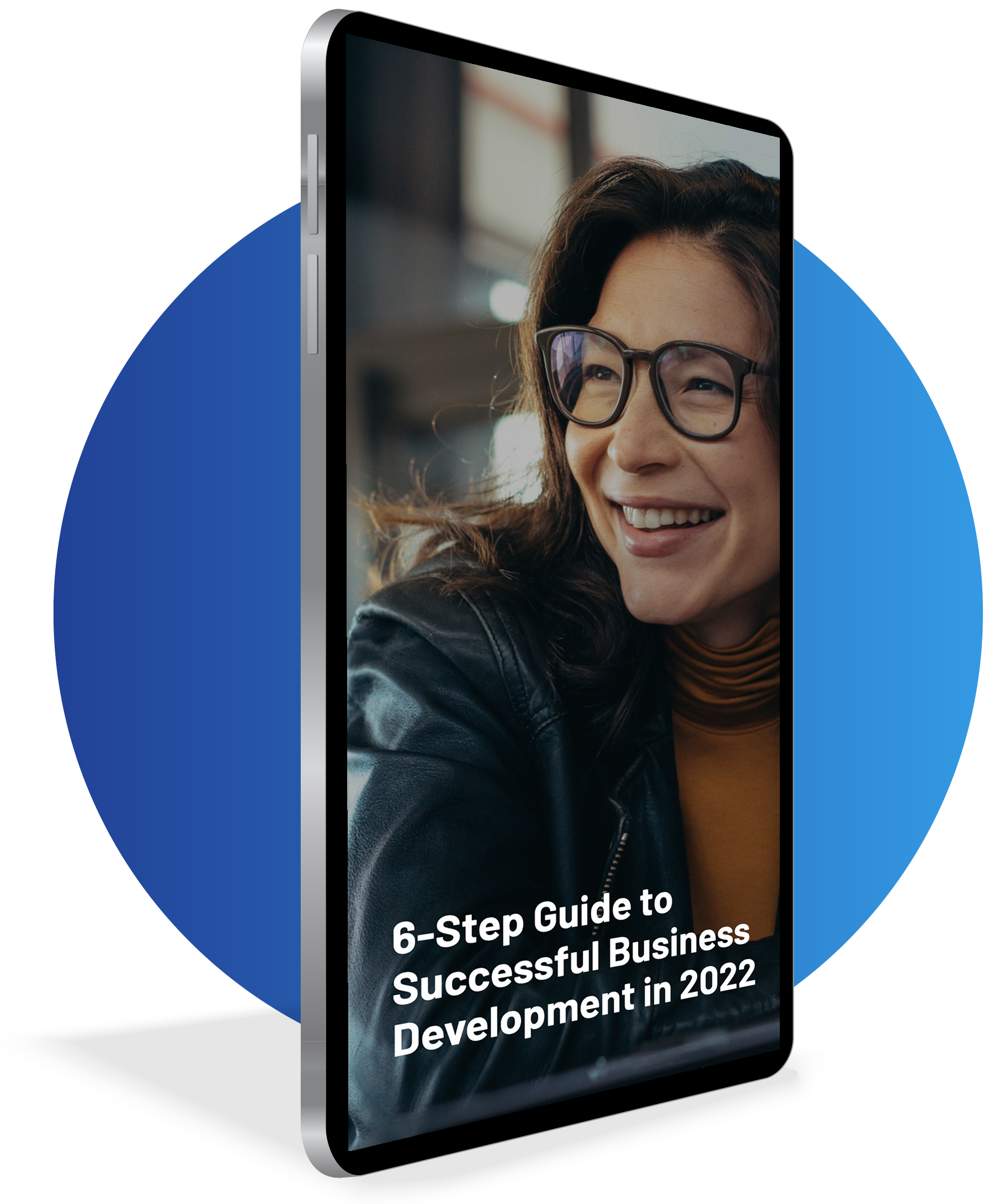 6-STEP GUIDE TO SUCCESSFUL BUSINESS DEVELOPMENT IN 2022