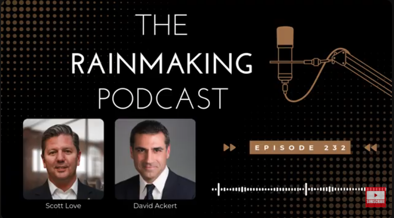 The Rainmaking Podcast 232: The Short List with David Ackert