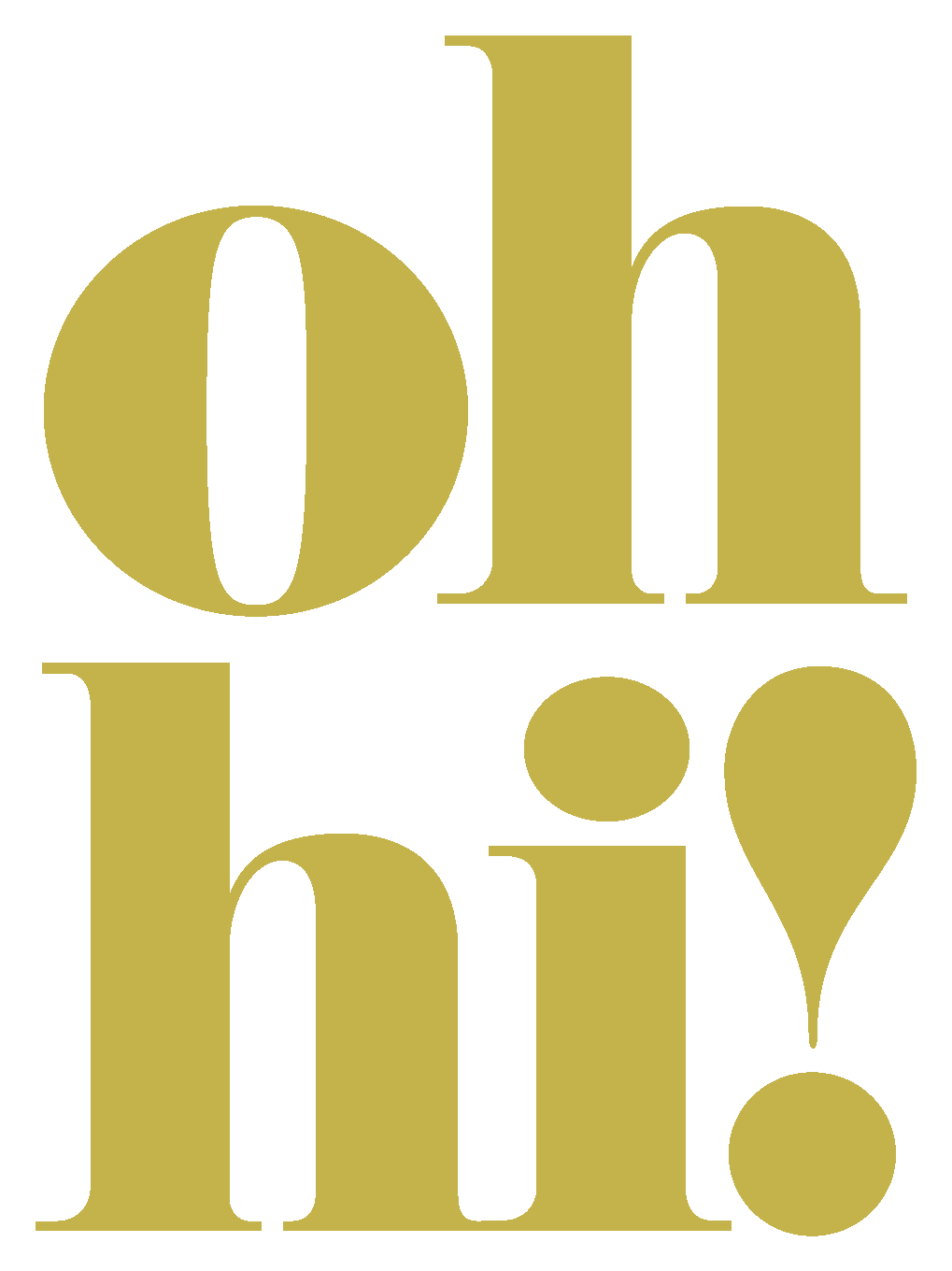 Bold, gold-colored text overlay on a black background says 'oh hi!' in a playful, large font.