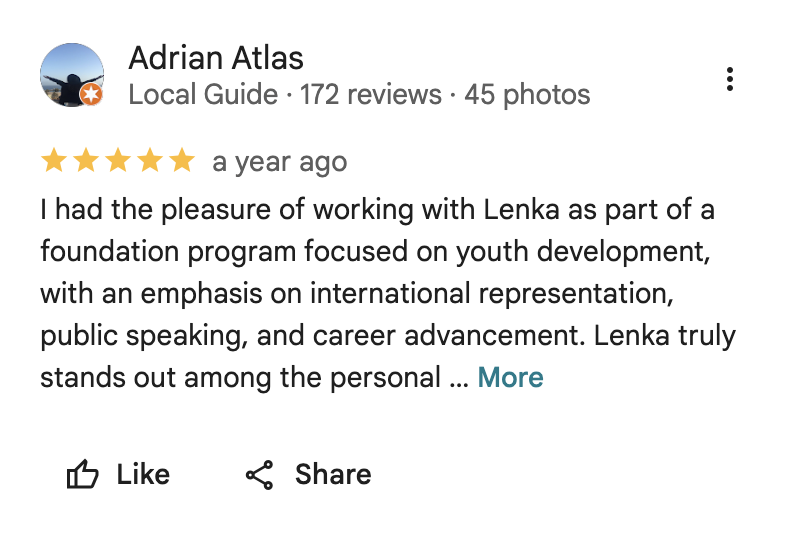 Google review by Adrian Atlas, a local guide with 172 reviews and 45 photos. The review is five stars. The review praises working with Lenka in a youth development program focusing on international representation, public speaking, and career advancement.