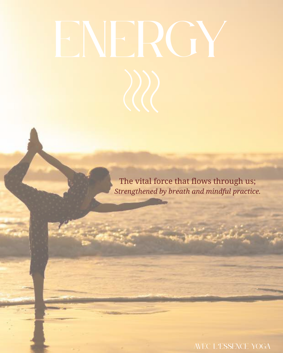 Énergie → vitalité, flux de la vie